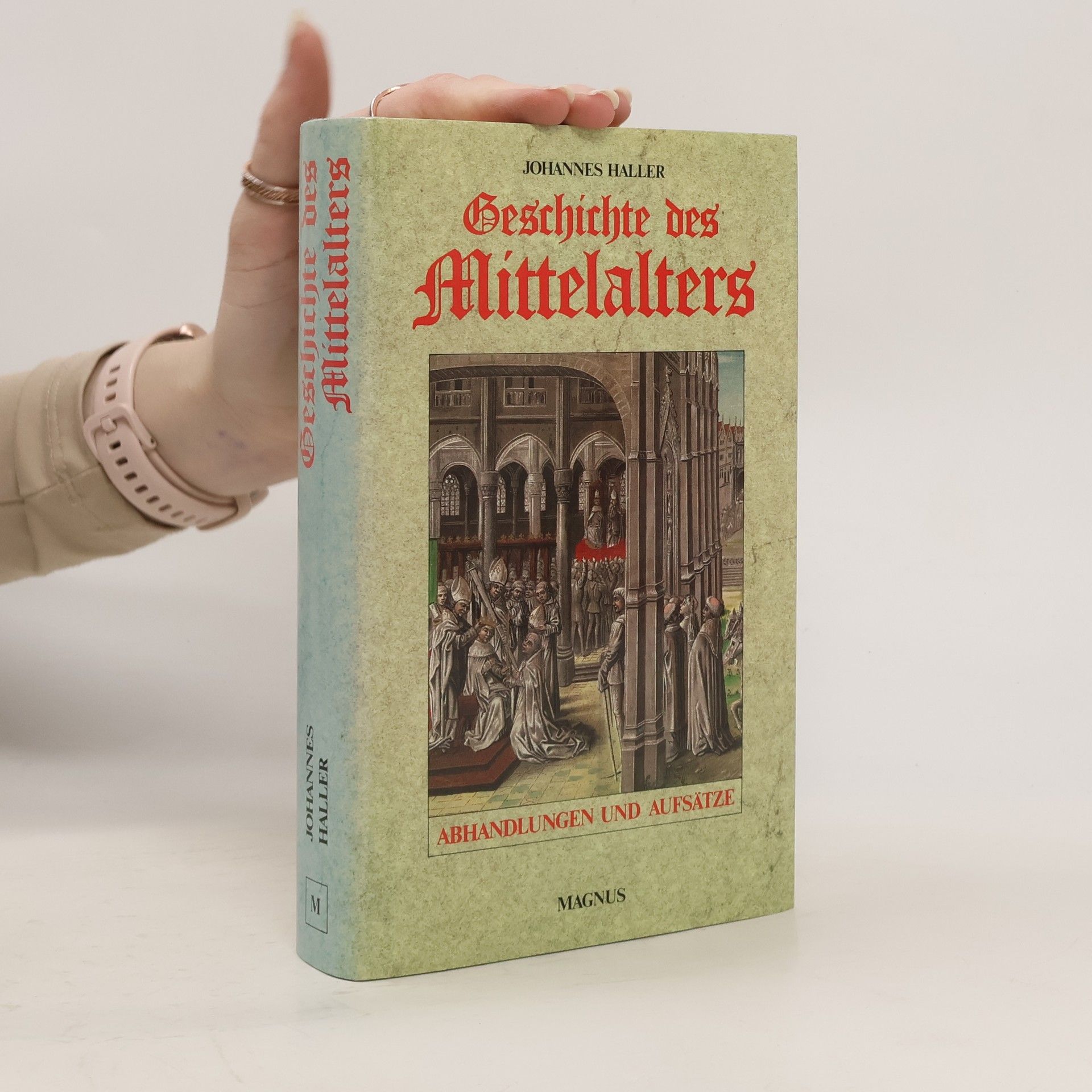 Johannes Haller Abhandlungen zur Geschichte des Mittelalters