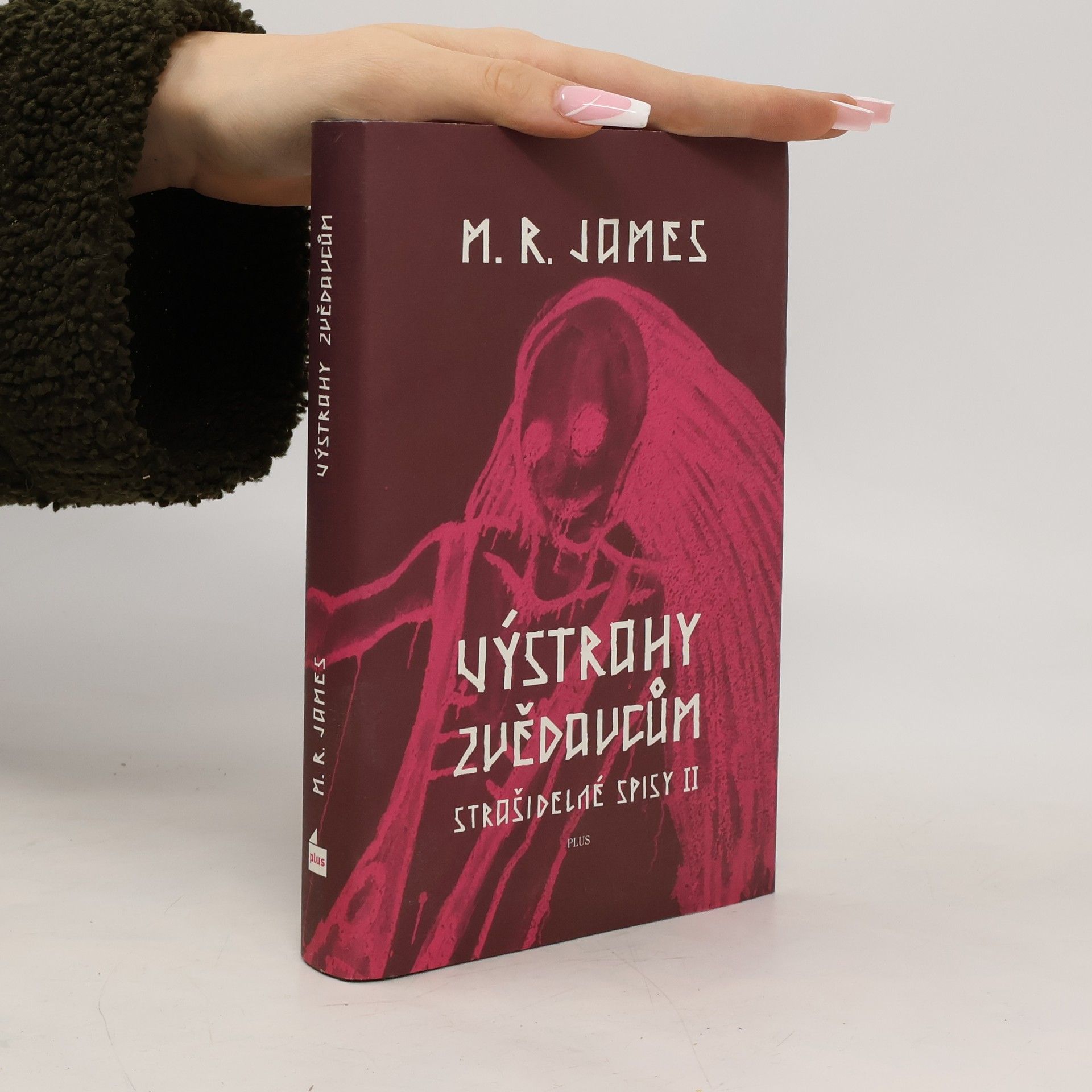Montague Rhodes James Výstrahy zvědavcům. Strašidelné spisy II