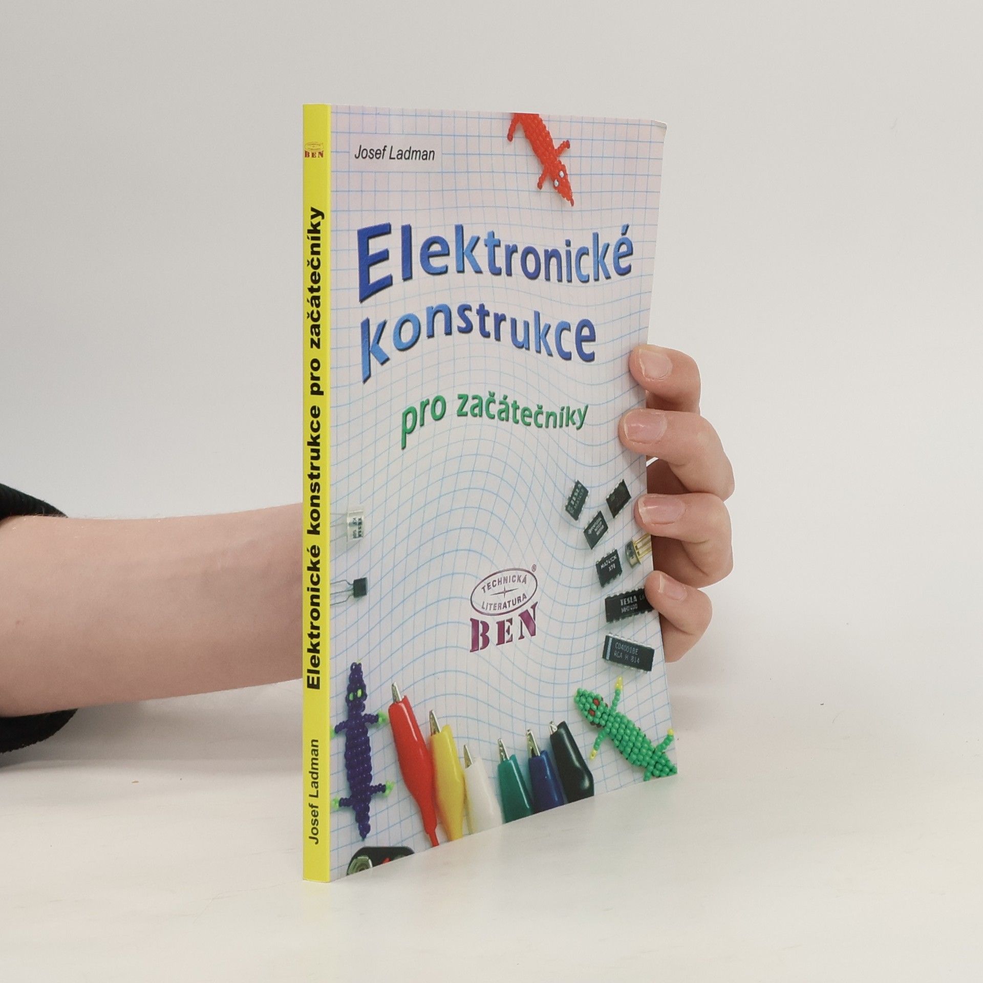 Josef Ladman Elektronické konstrukce pro začátečníky