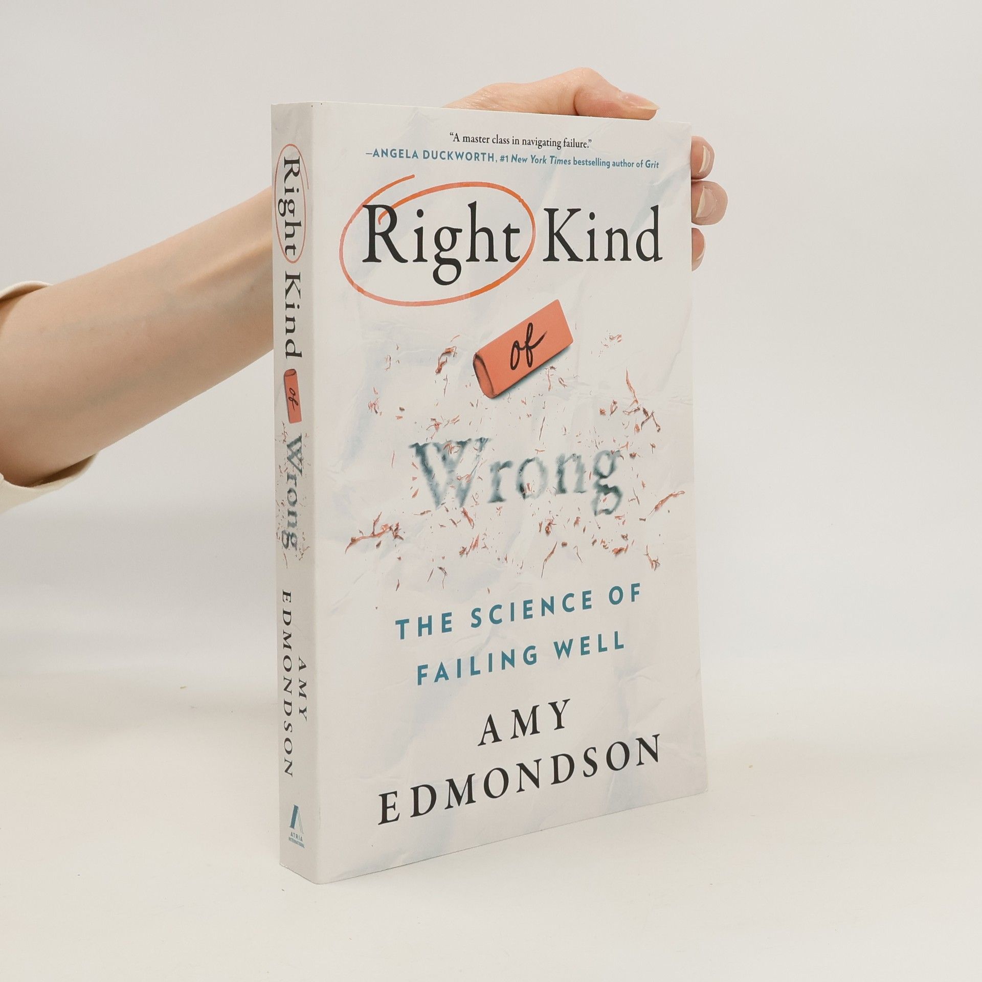 Amy Edmondson Right Kind of Wrong