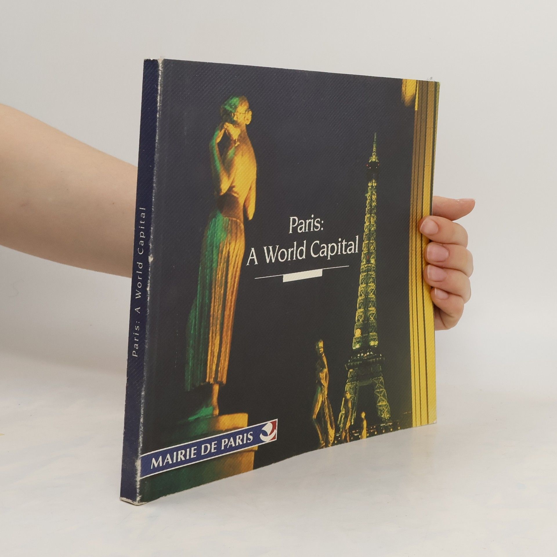 Collectif d'auteurs Paris: A World Capital