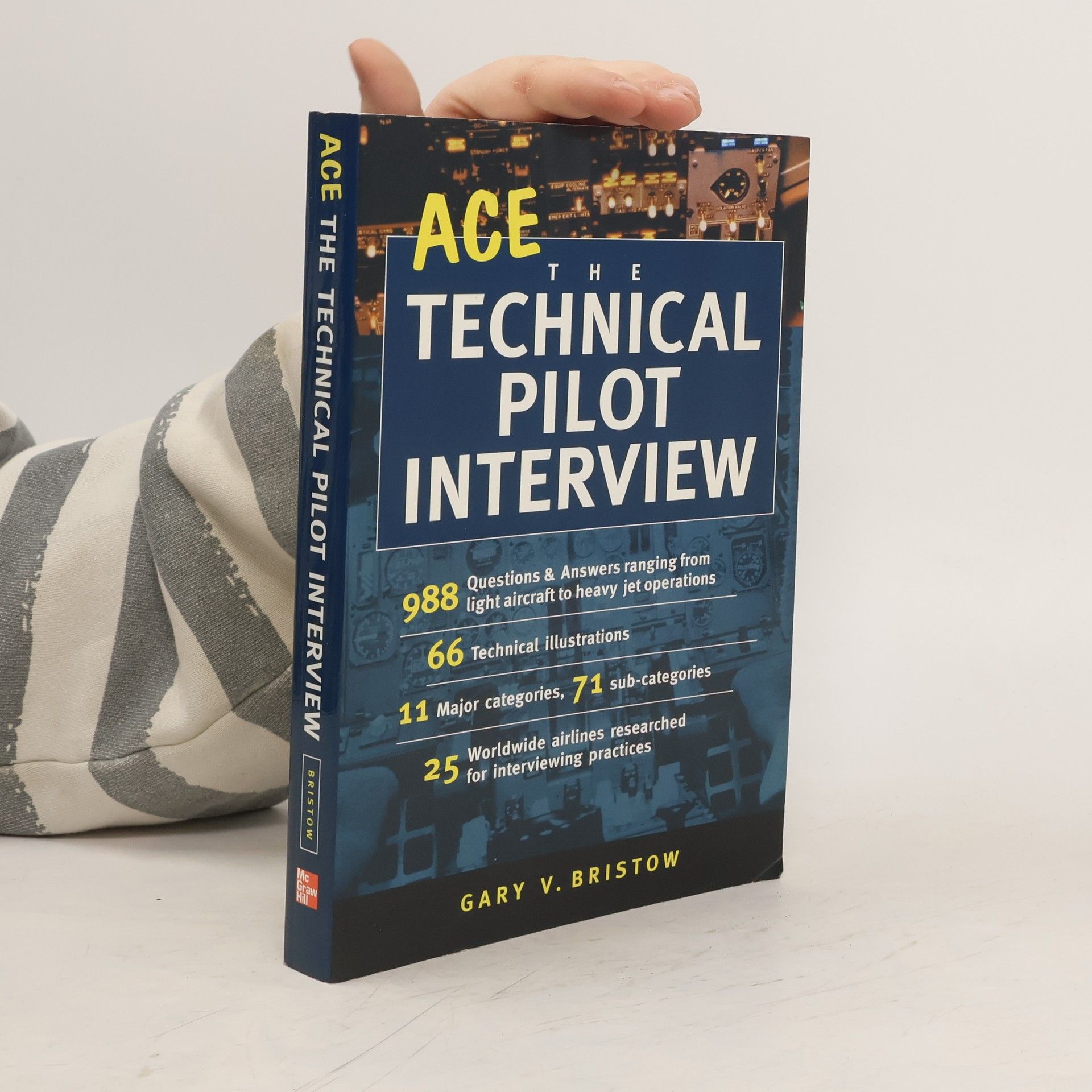 Gary V. Bristow Ace the Technical Pilot Interview