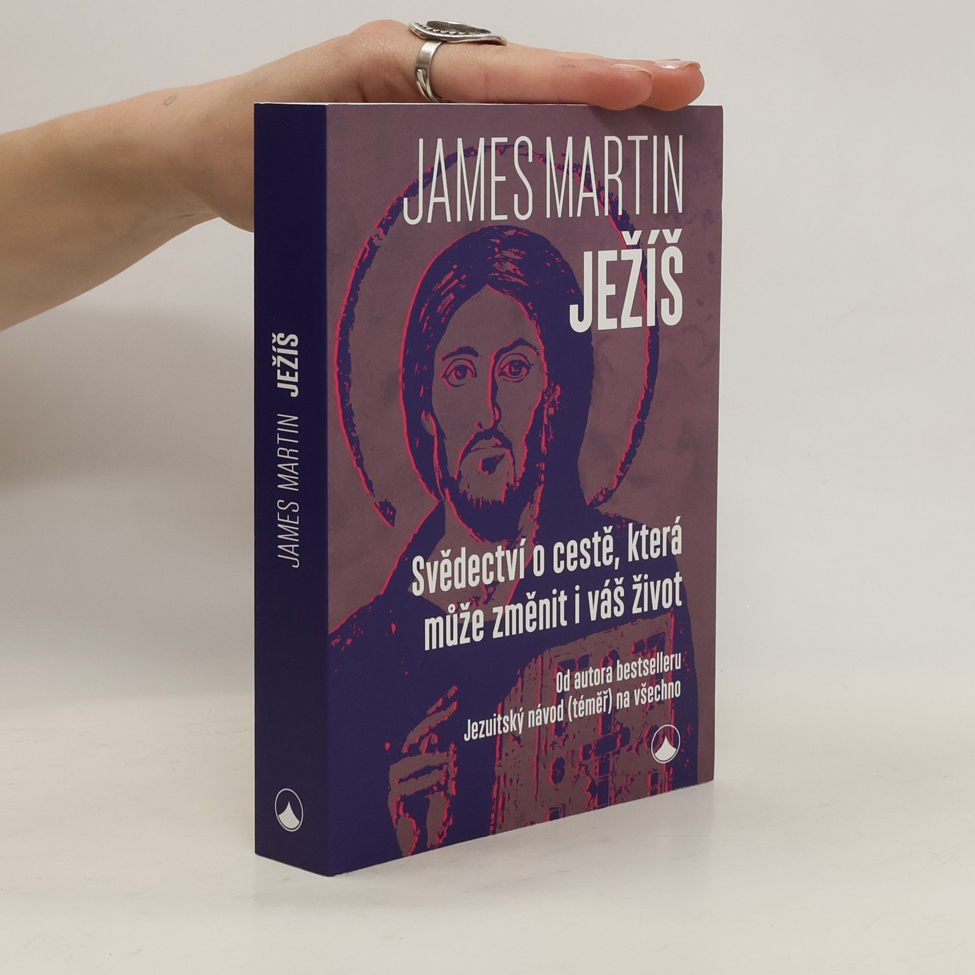 James Martin SJ Ježíš: Svědectví o cestě, která může změnit i váš život