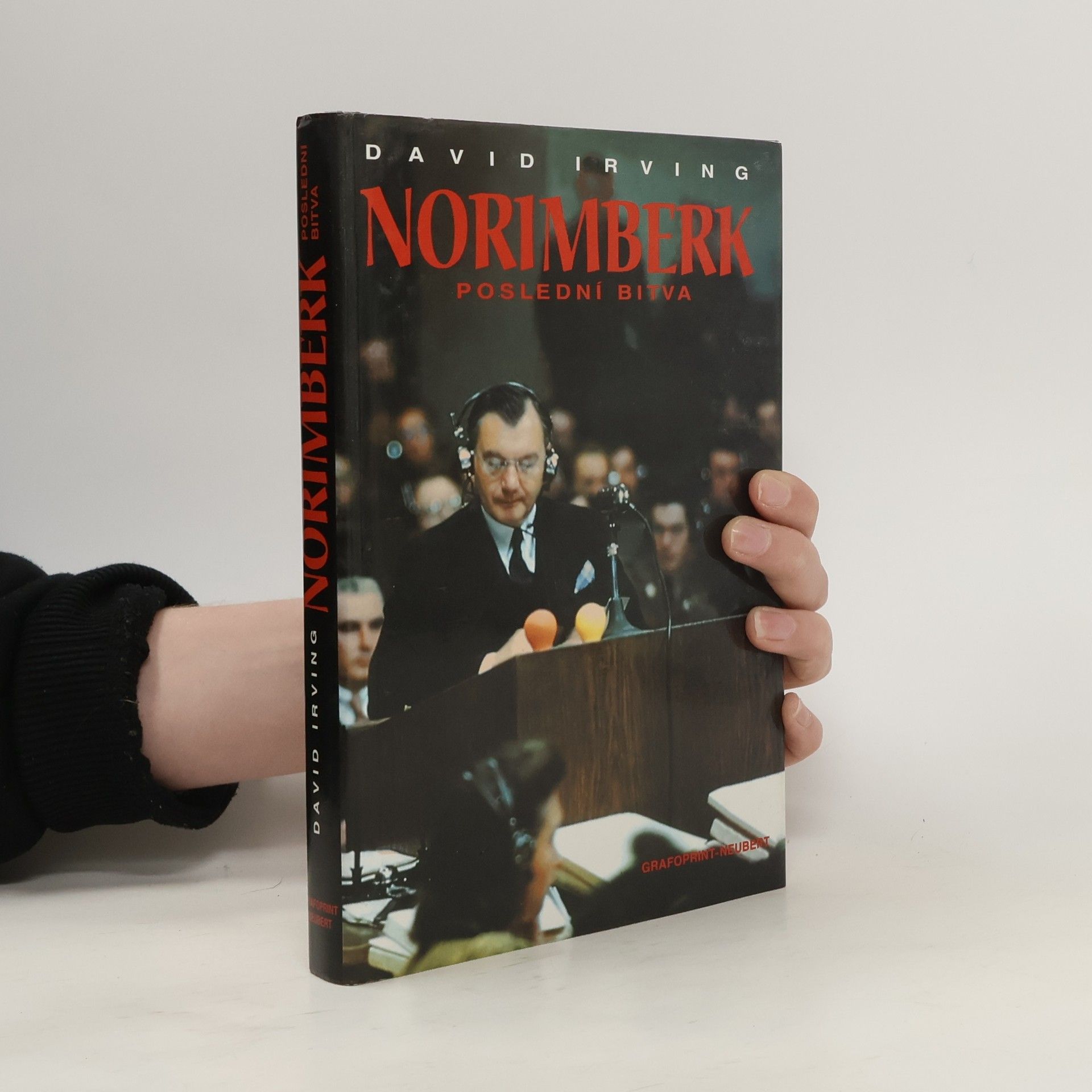 David Irving Norimberk poslední bitva