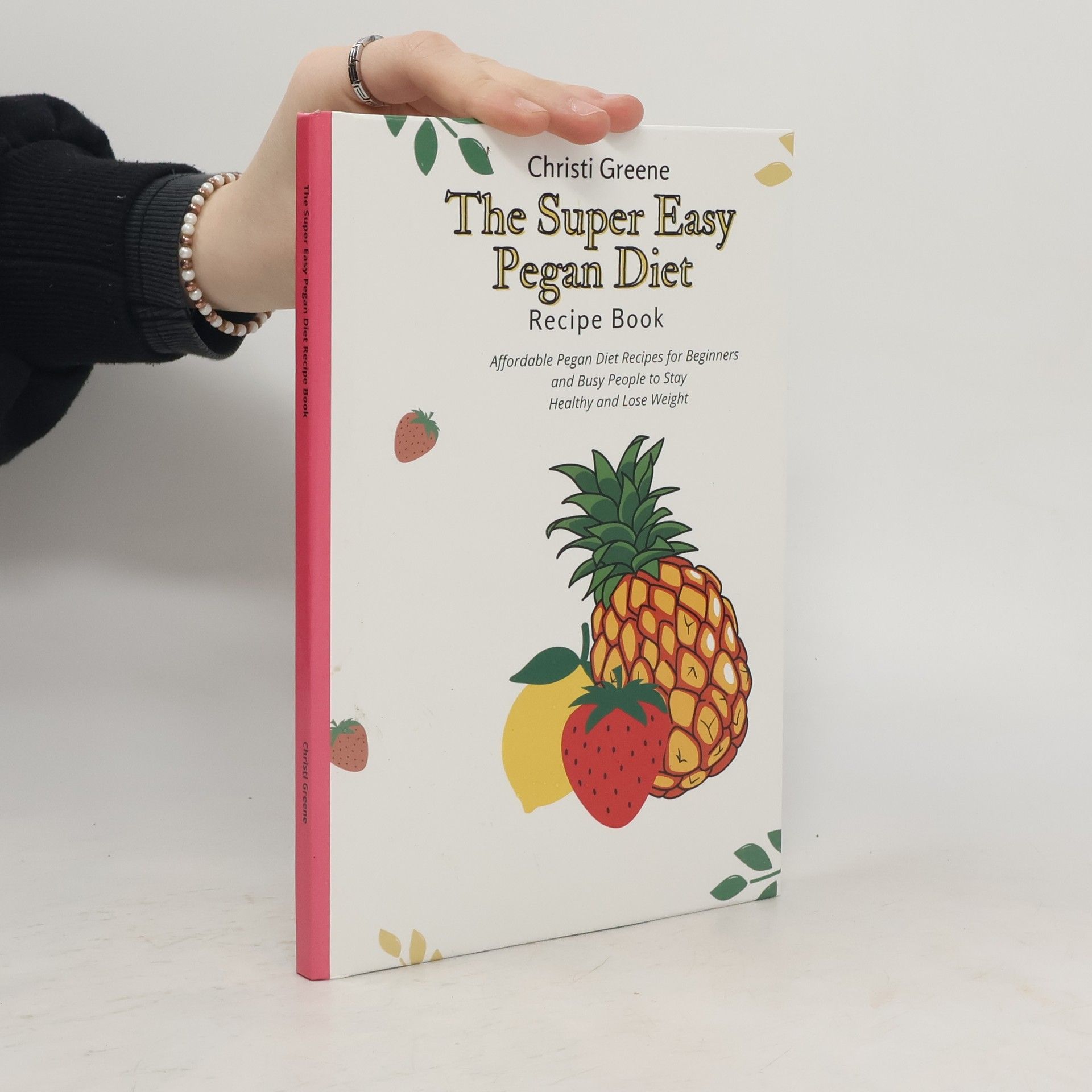 Thomas Christipher Greene The Super Easy Pegan Diet Recipe Book