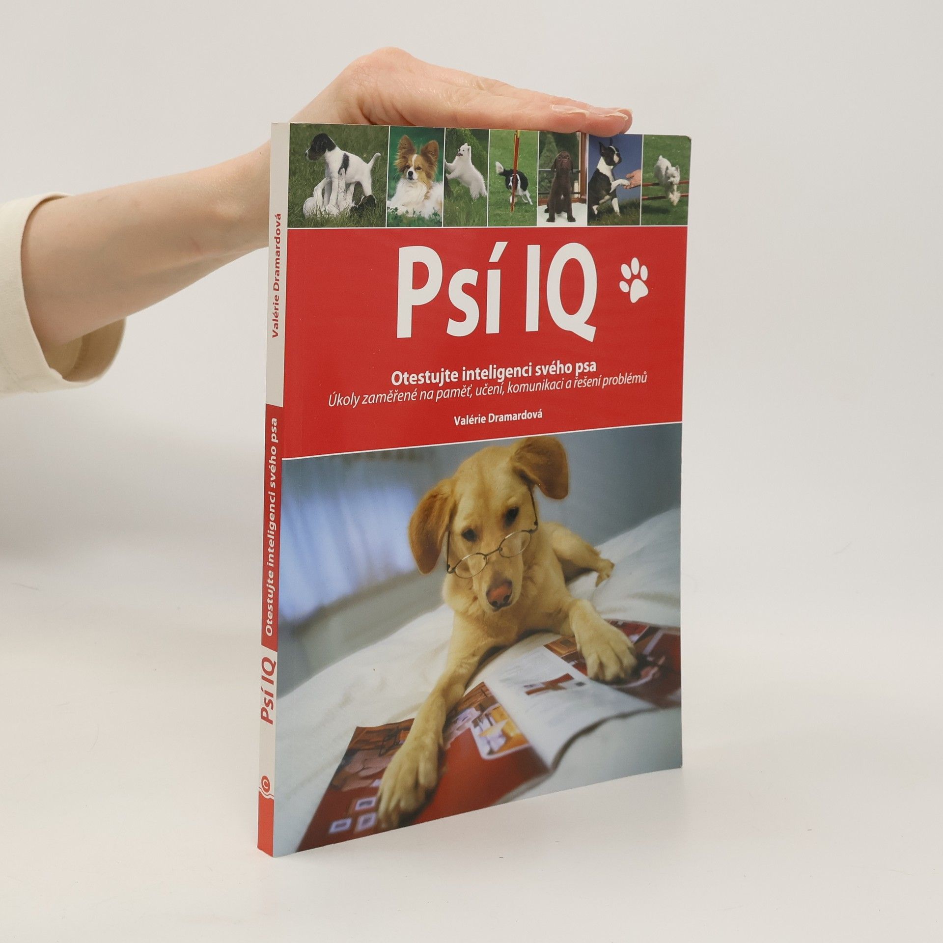 Valérie Dramardová Psí IQ - Otestujte inteligenci svého psa