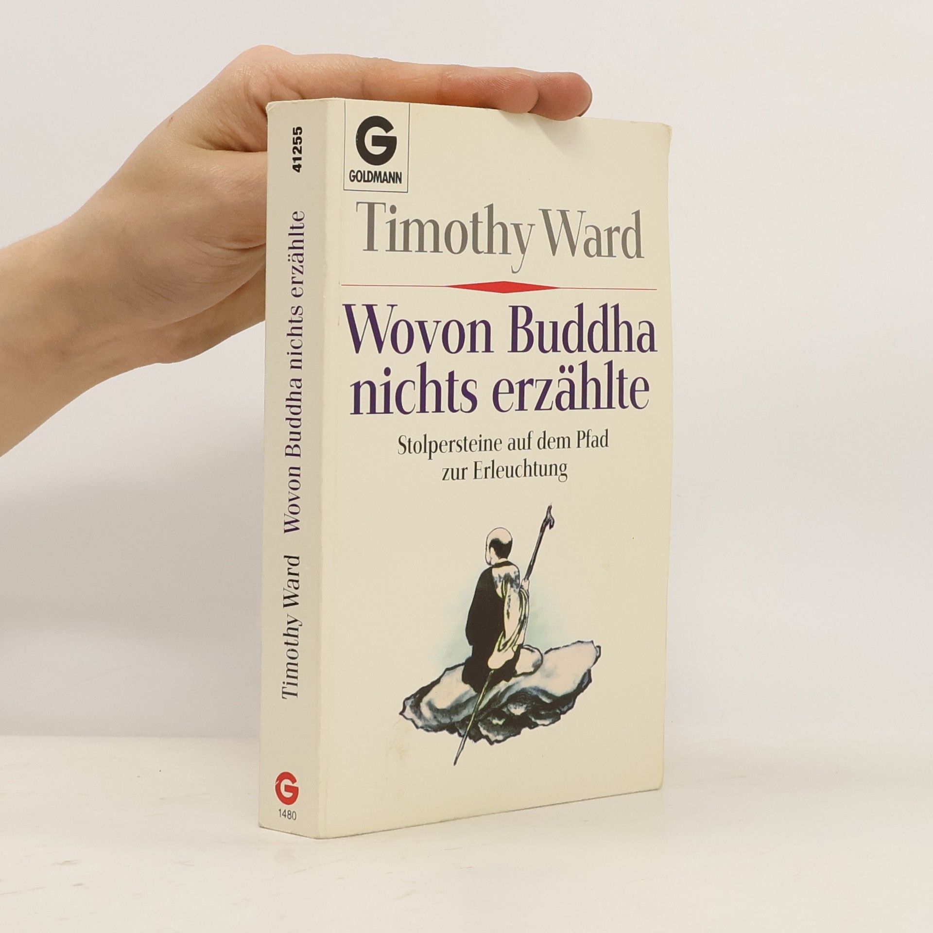 Timothy Ward Wovon Buddha nichts erzählte