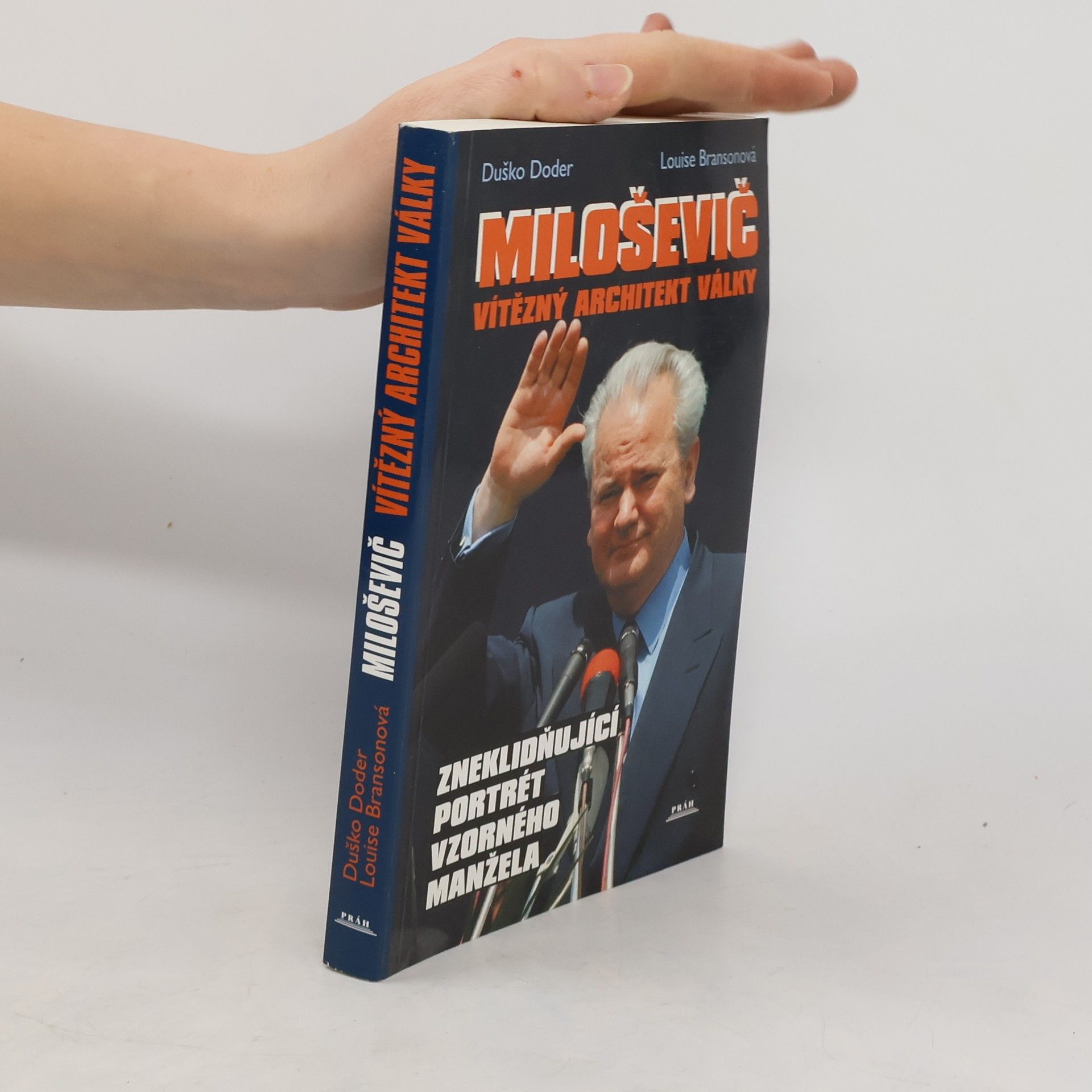 Duško Doder Miloševič. Vítězný architekt války
