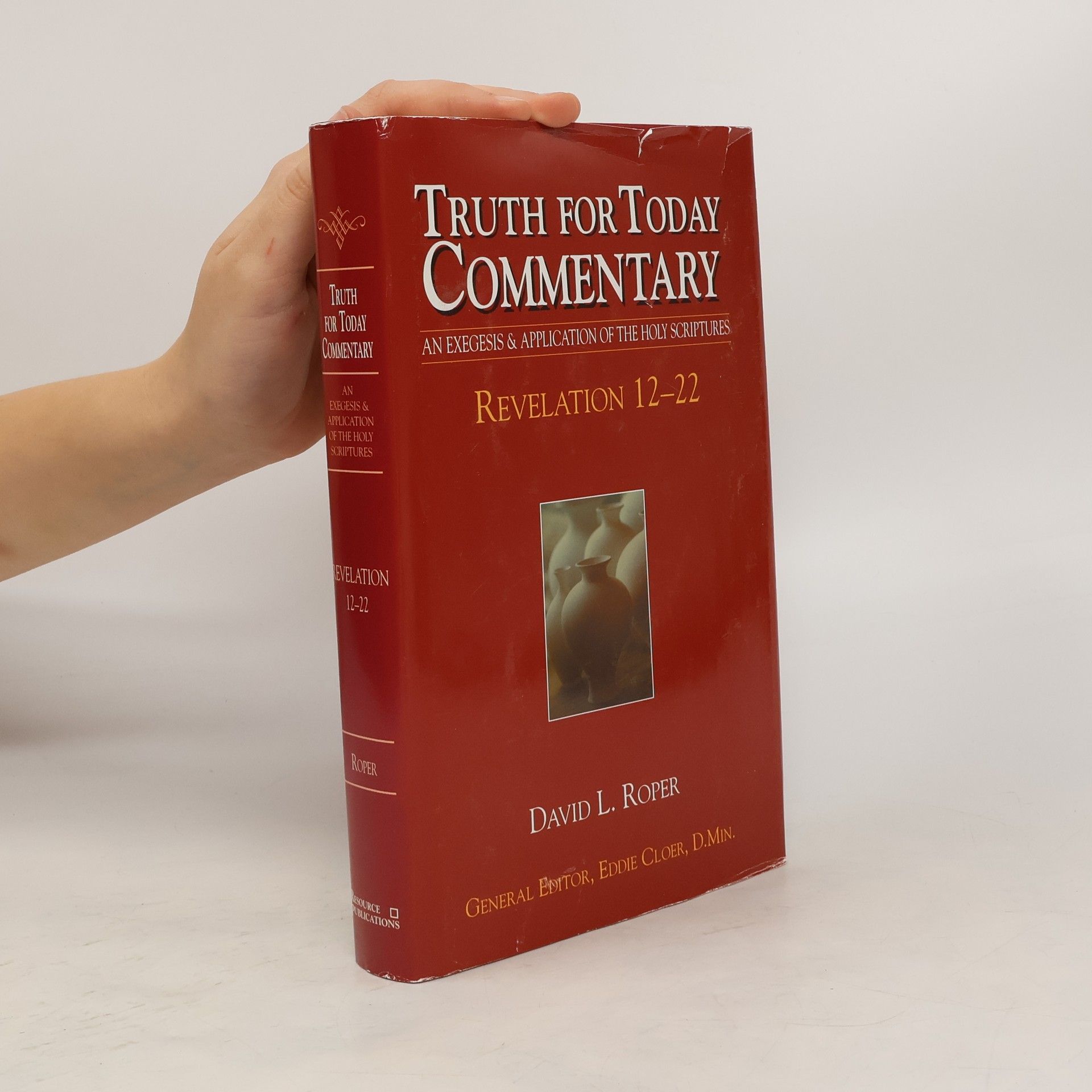 David L. Roper Truth for Today Commentary. Revelation 12-22