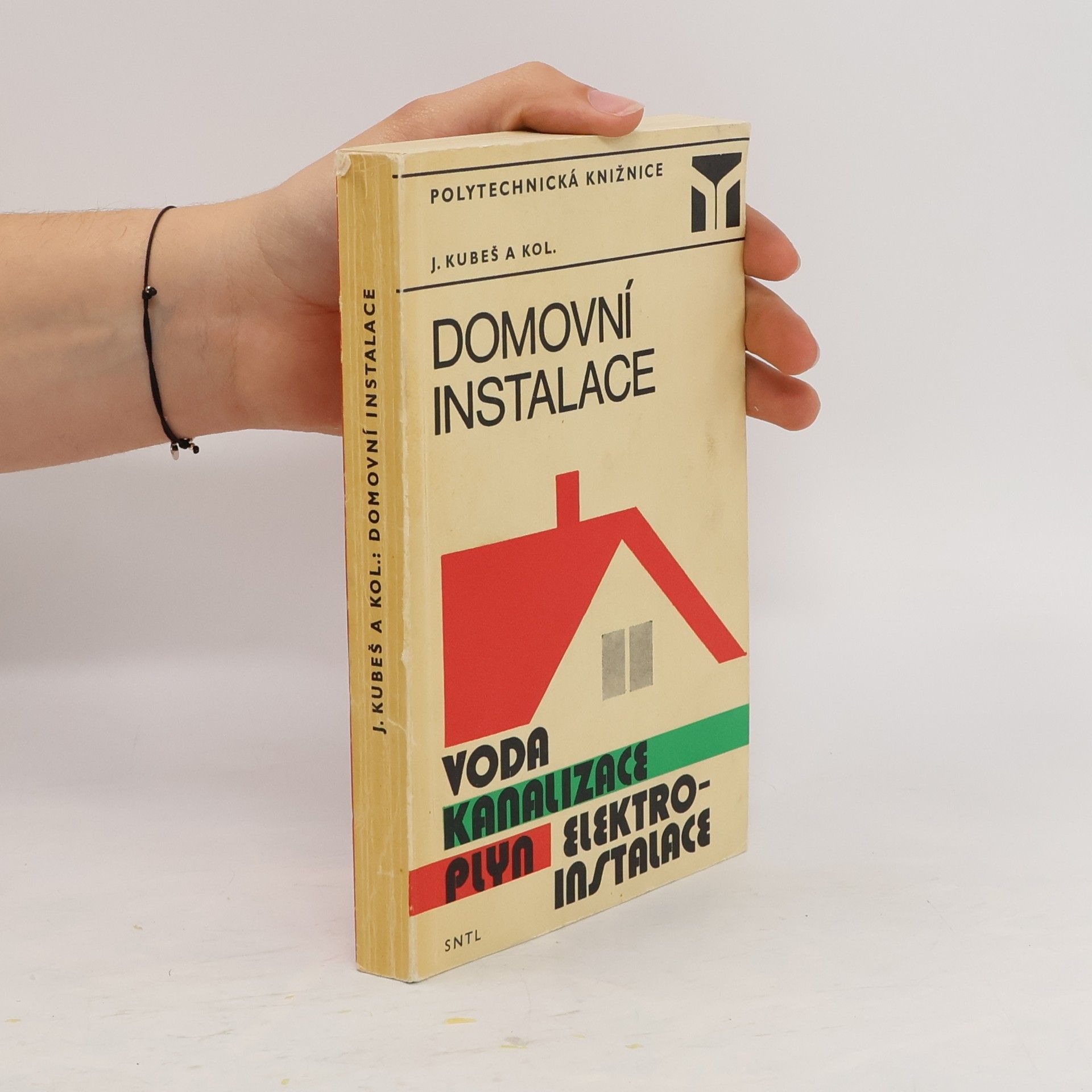 Josef Kubeš Domovní instalace. Voda, kanalizace, plyn, elektroinstalace