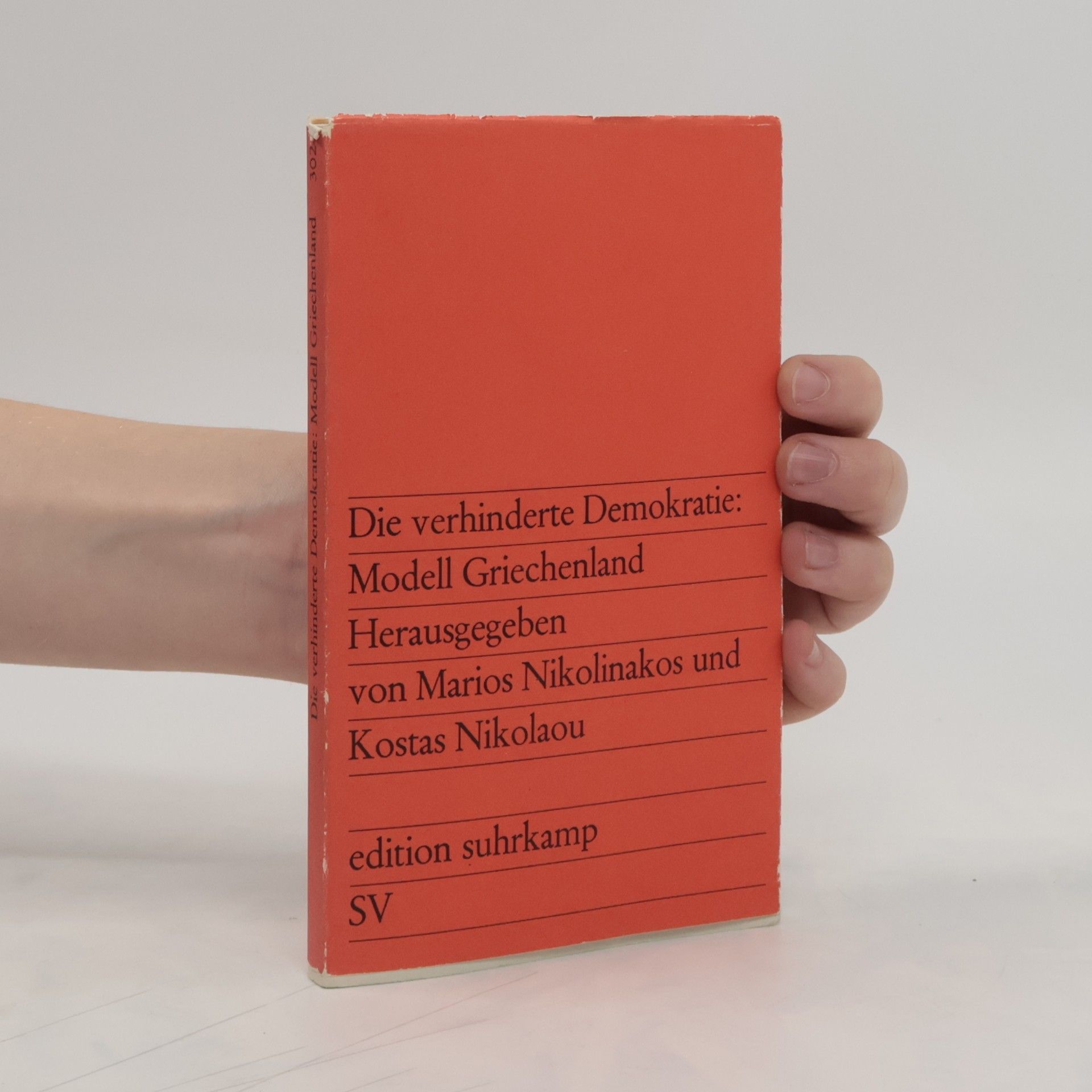 Marios Nikolinakos Die verhinderte Demokratie: Modell Griechenland