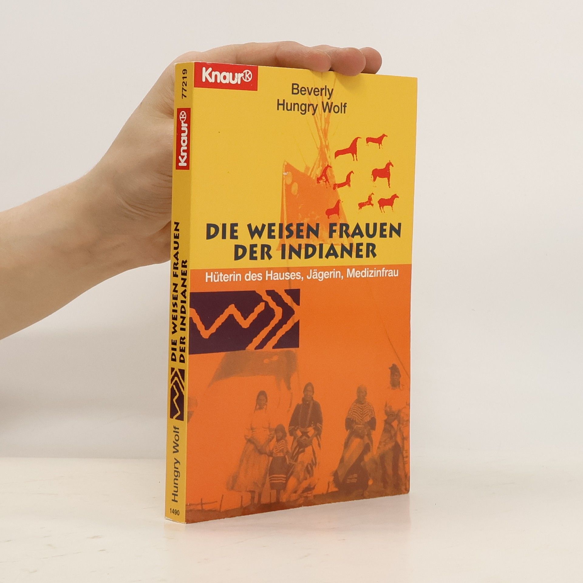 Beverly Hungry Wolf Die weisen Frauen der Indianer