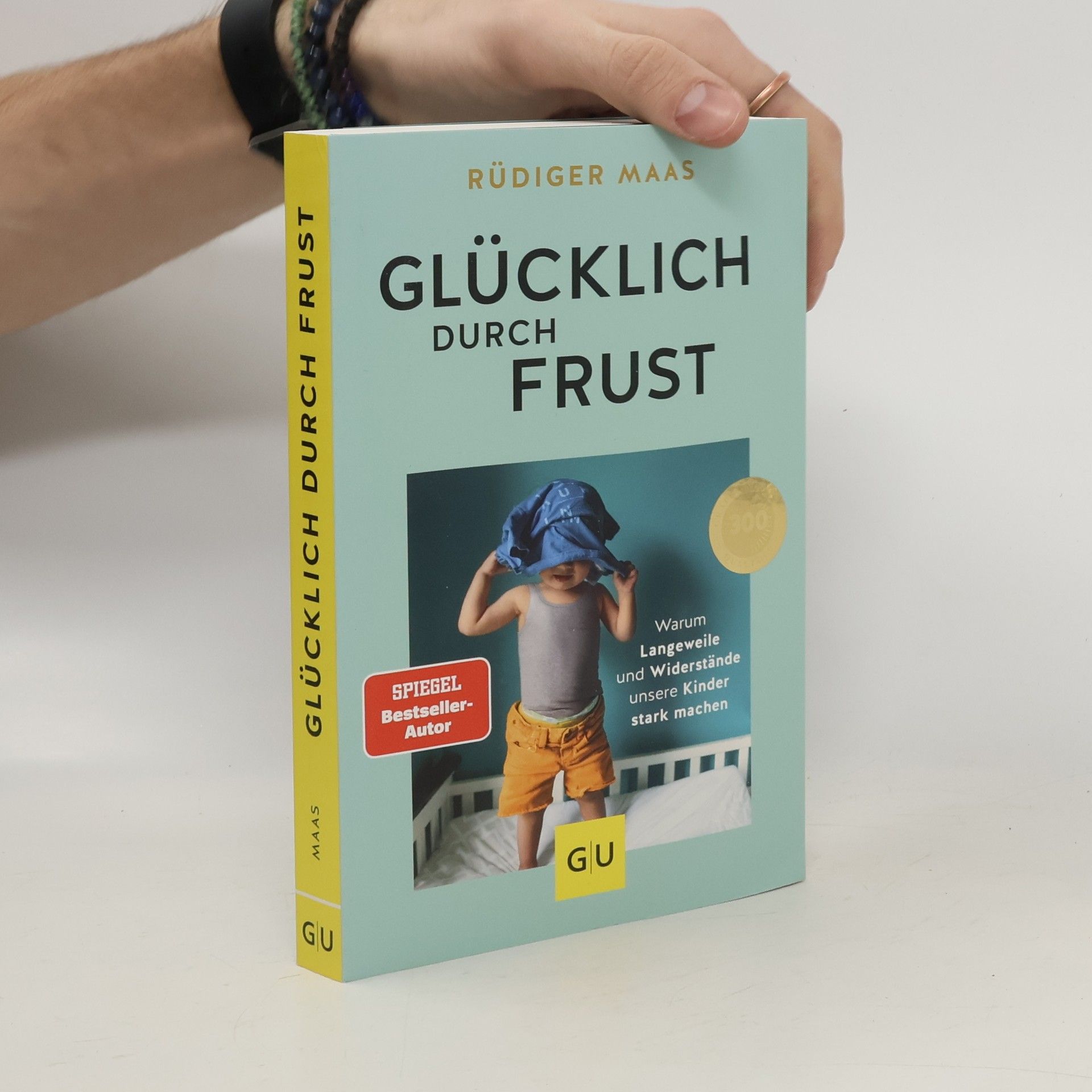 Rüdiger Maaß Glücklich durch Frust