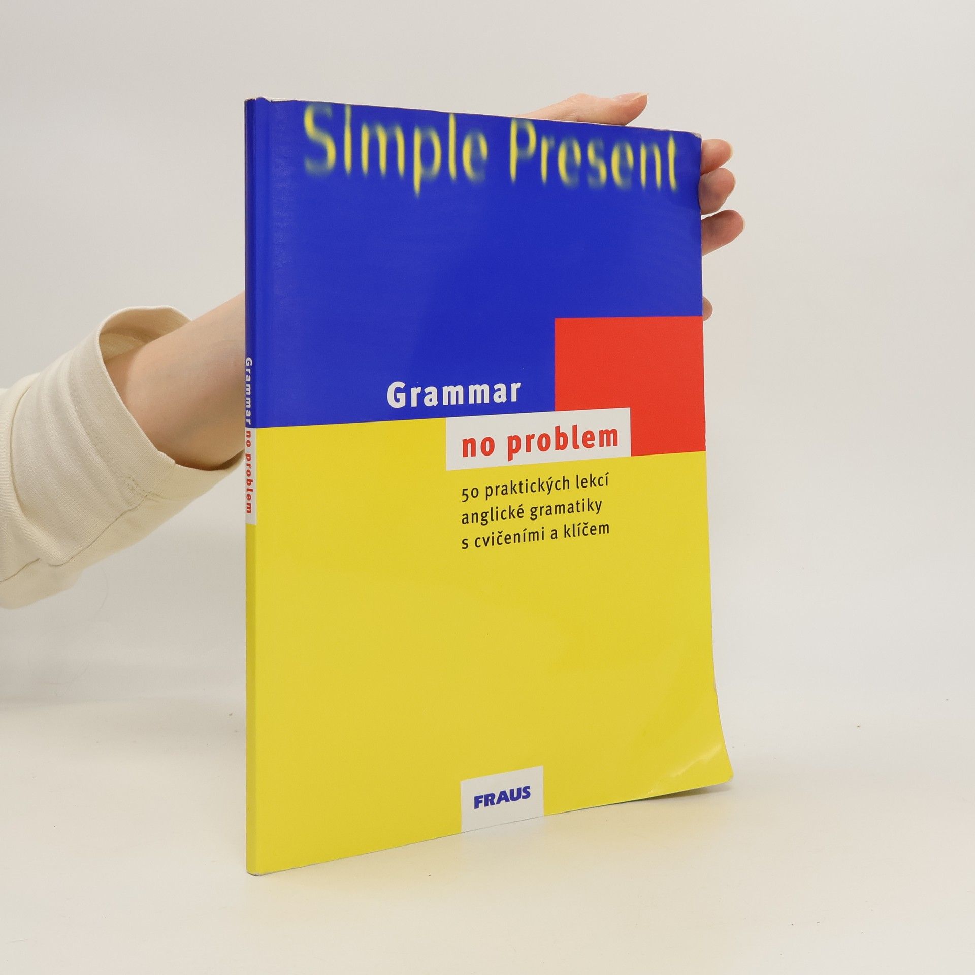 Christine House Grammar - no problem. 50 praktických lekcí anglické gramatiky s cvičeními a klíčem