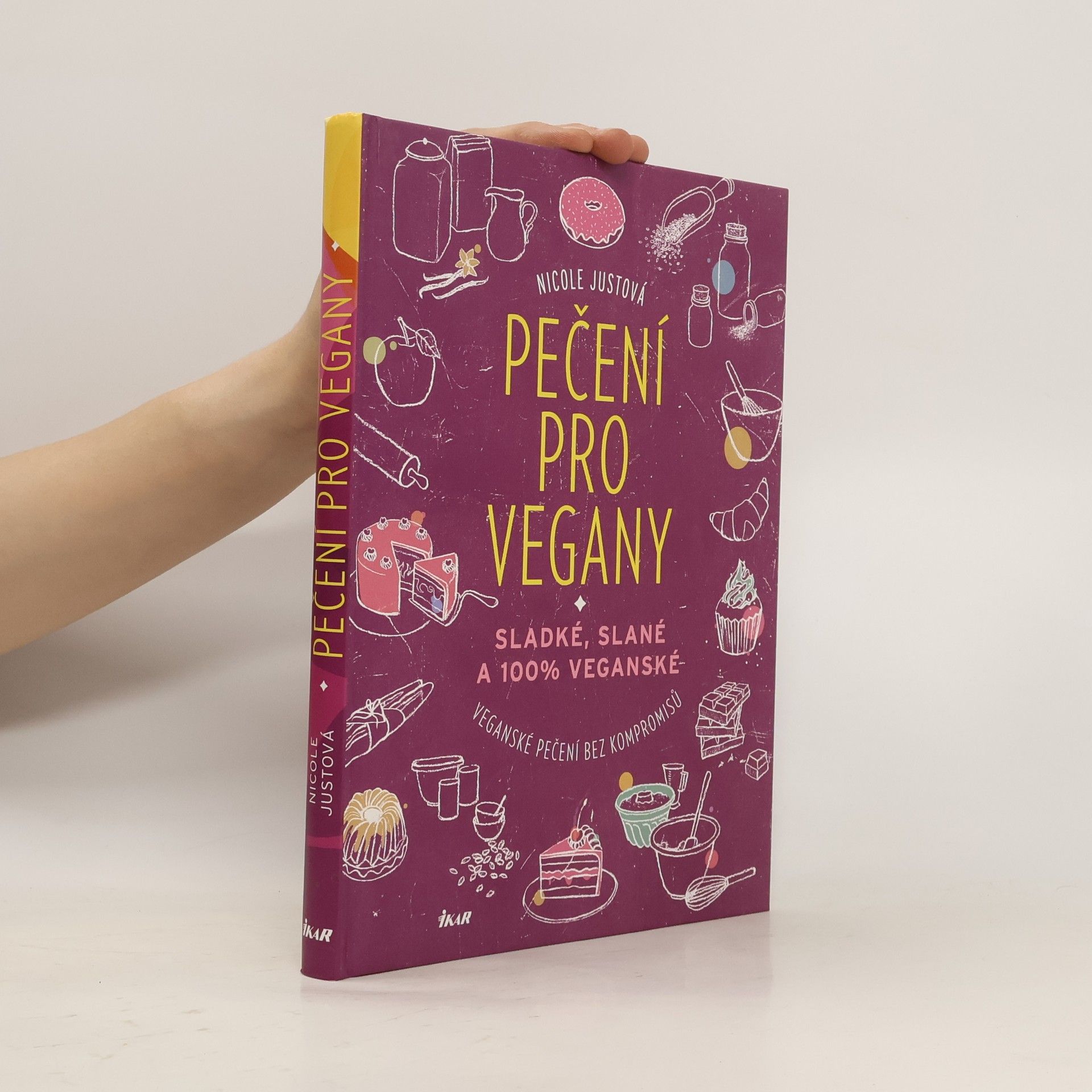 Nicole Just Pečení pro vegany. Sladké, slané a 100% veganské