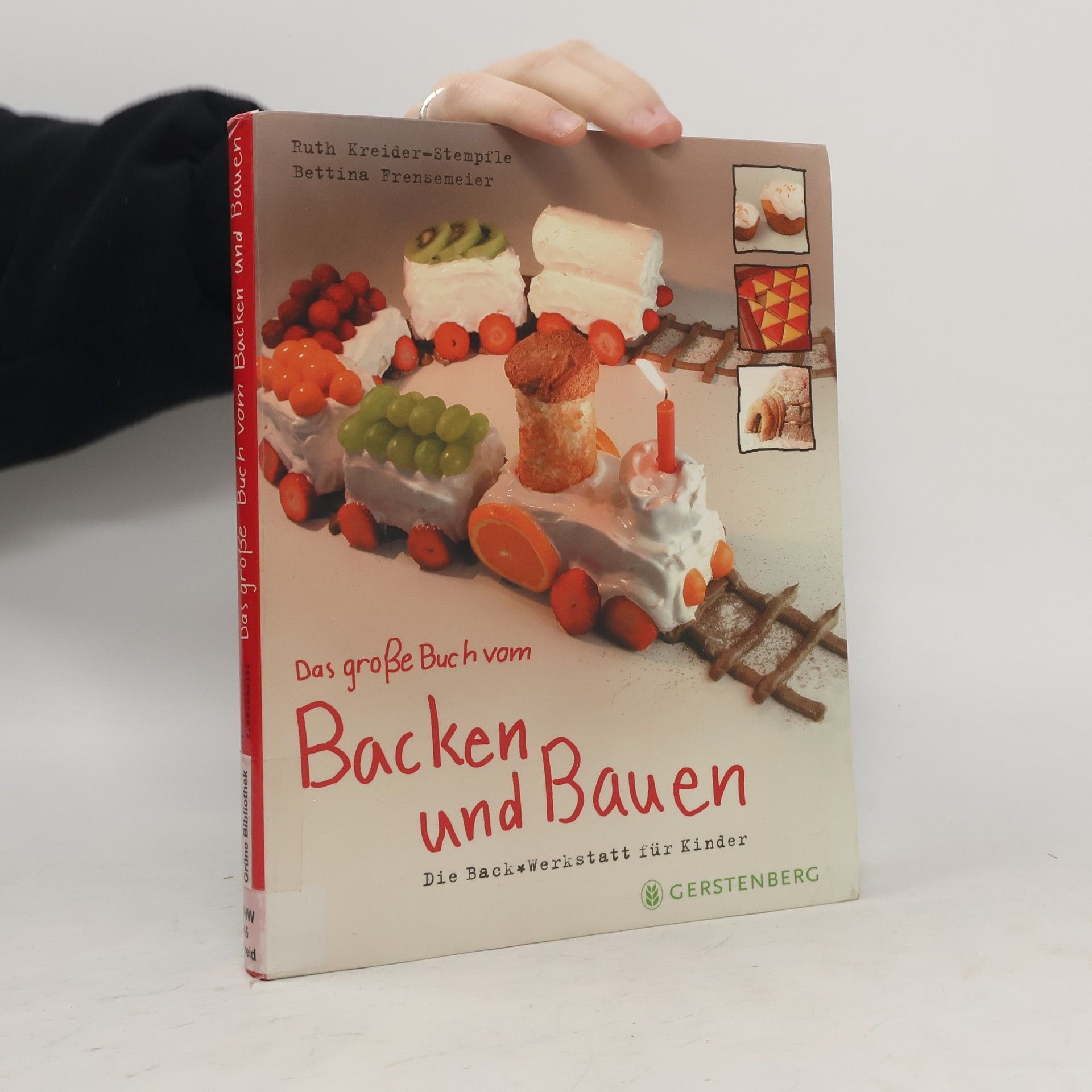 Ruth Kreider-Stempfle Das große Buch vom Backen und Bauen