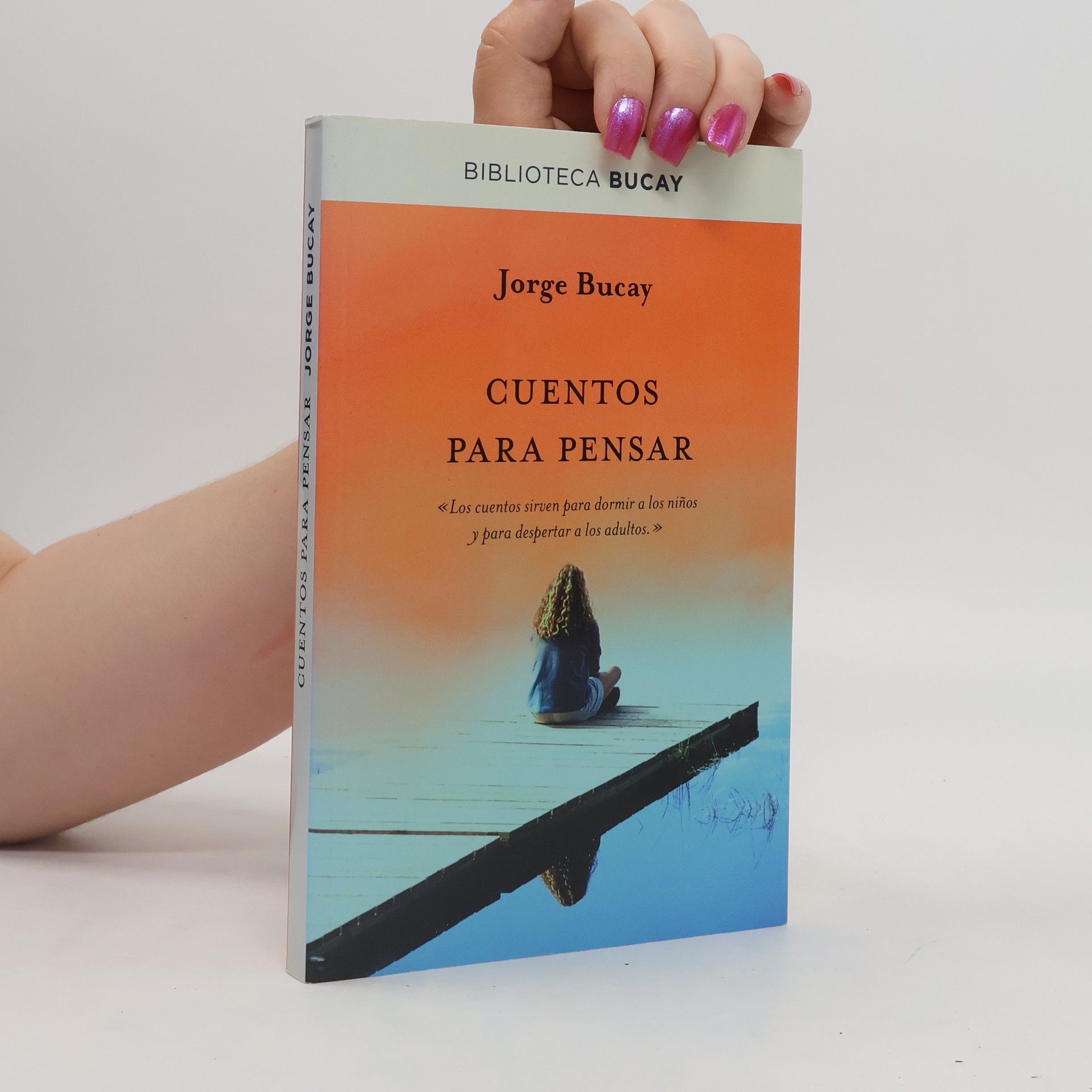 Jorge Bucay Cuentos para pensar. Geschichten zum Nachdenken, spanische Ausgabe