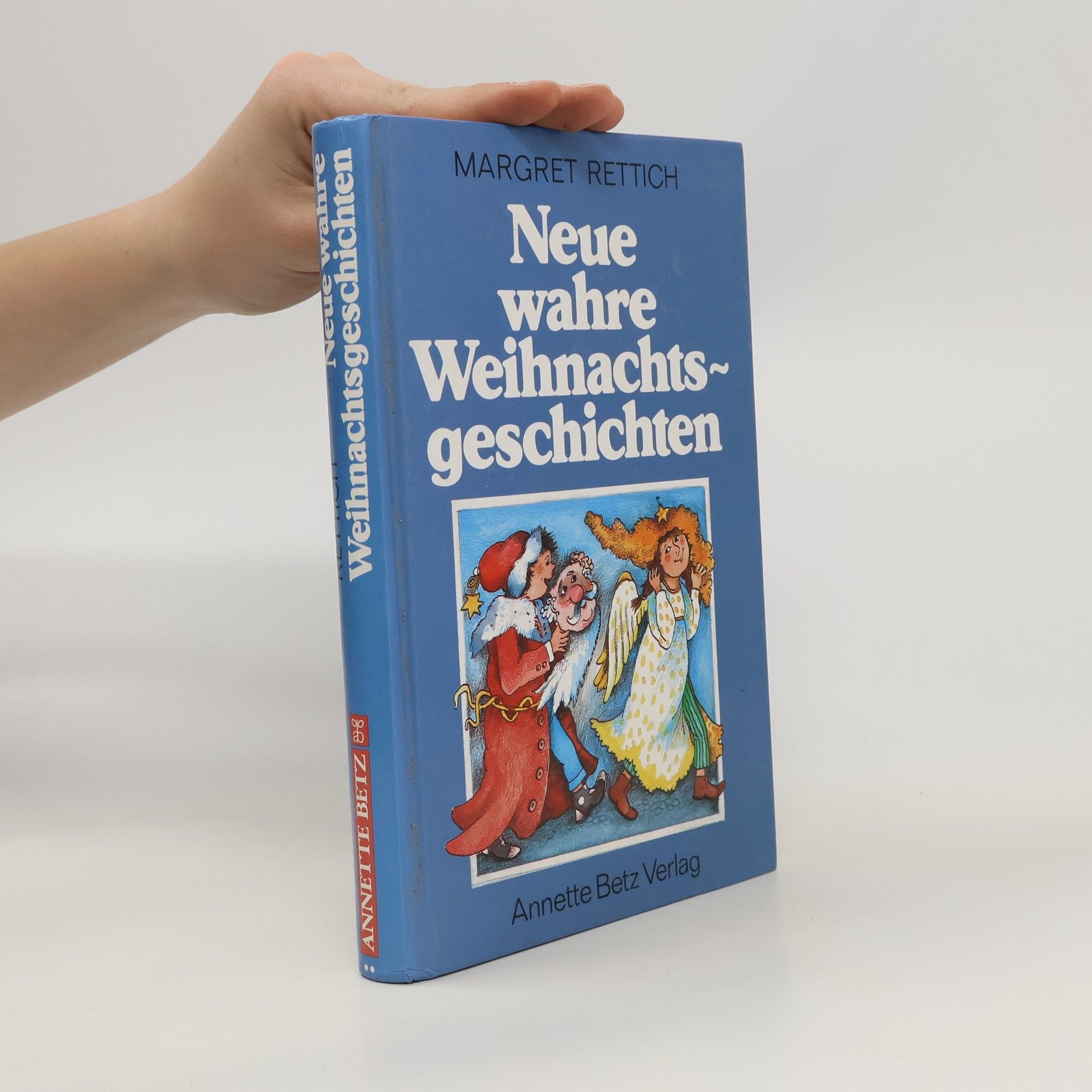 Margret Rettich Neue wahre Weihnachtsgeschichten