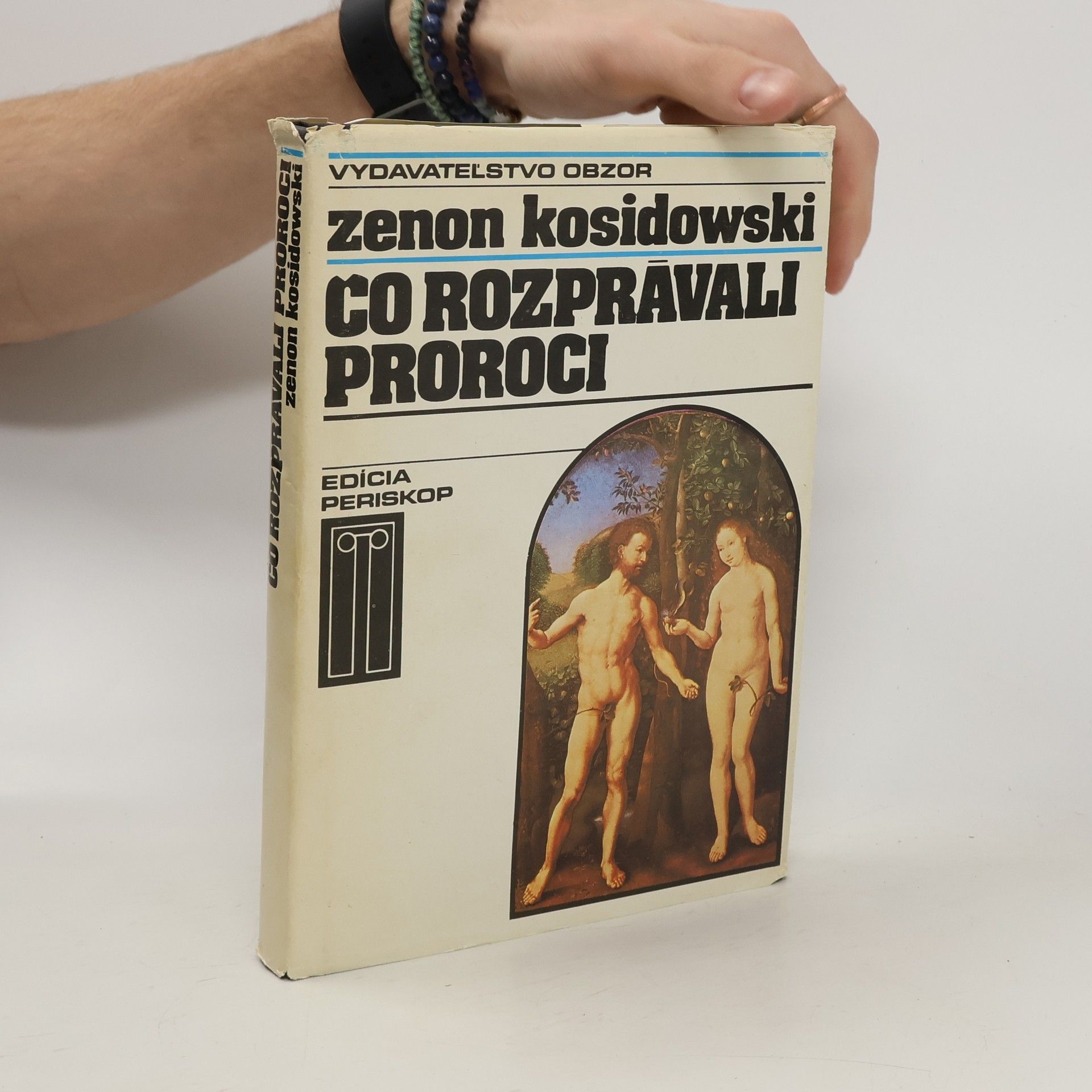 Zenon Kosidowski Čo rozprávali proroci