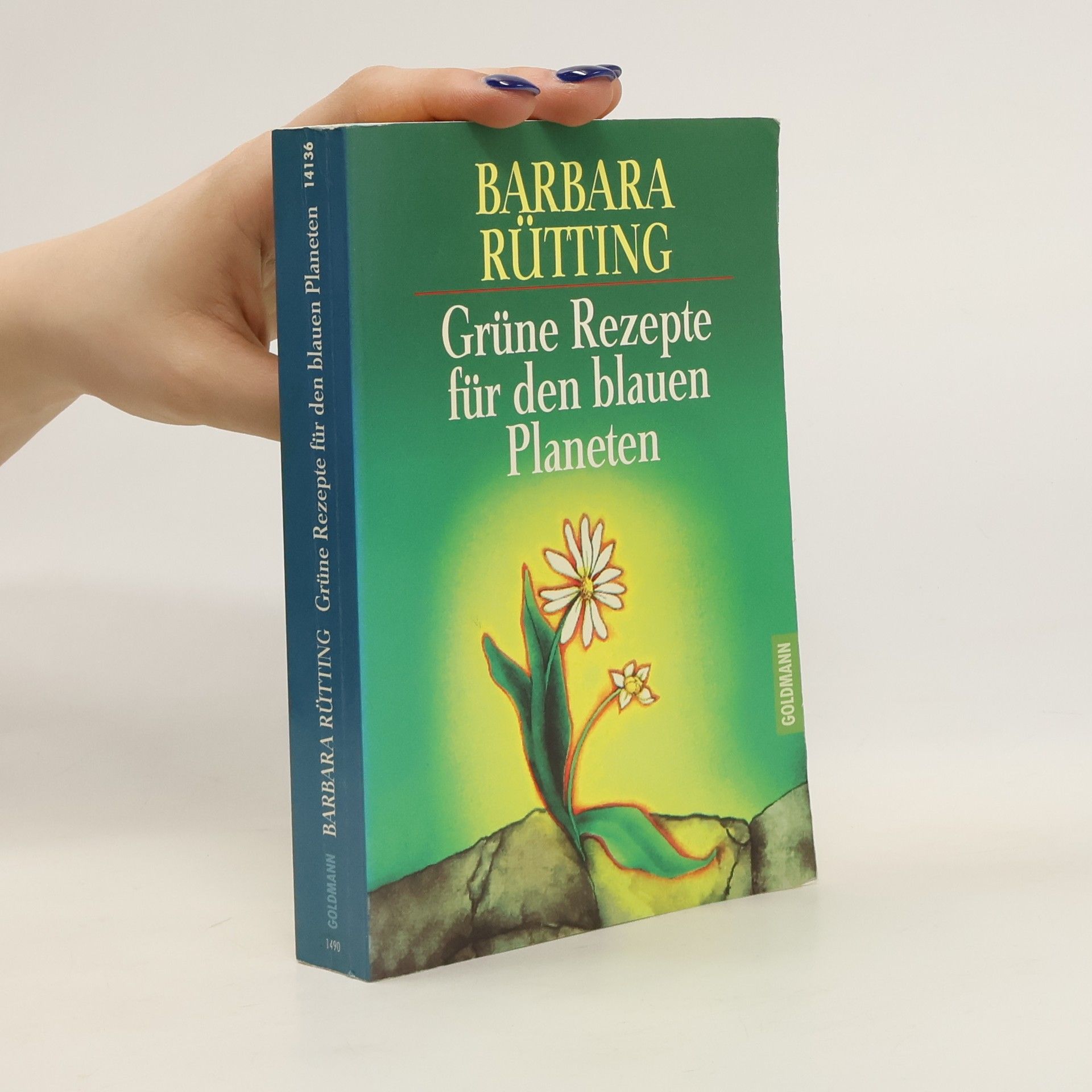 Barbara Rütting Grüne Rezepte für den blauen Planeten