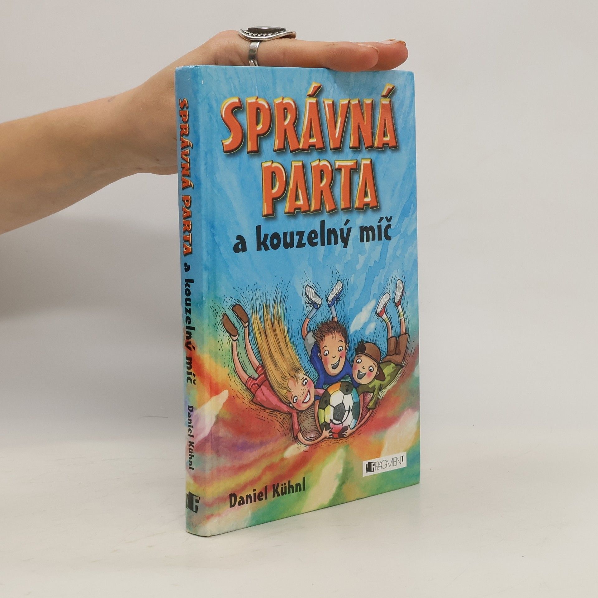 Daniel Kühnl Správná parta a kouzelný míč (1. díl)