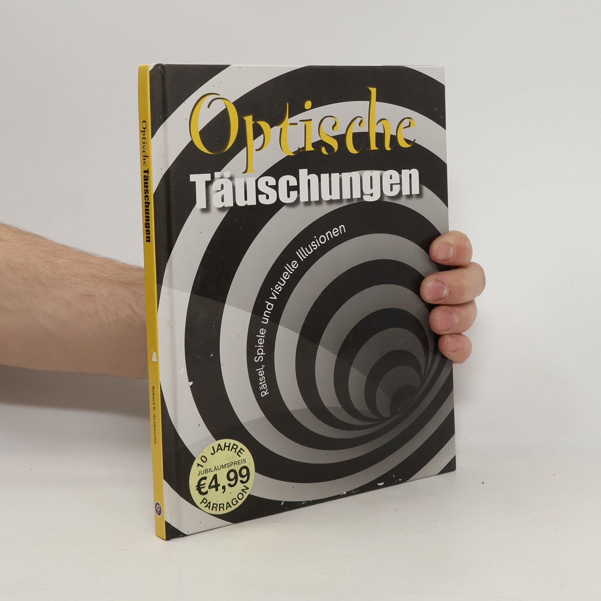 Robert K. Ausbourne Optische Täuschungen