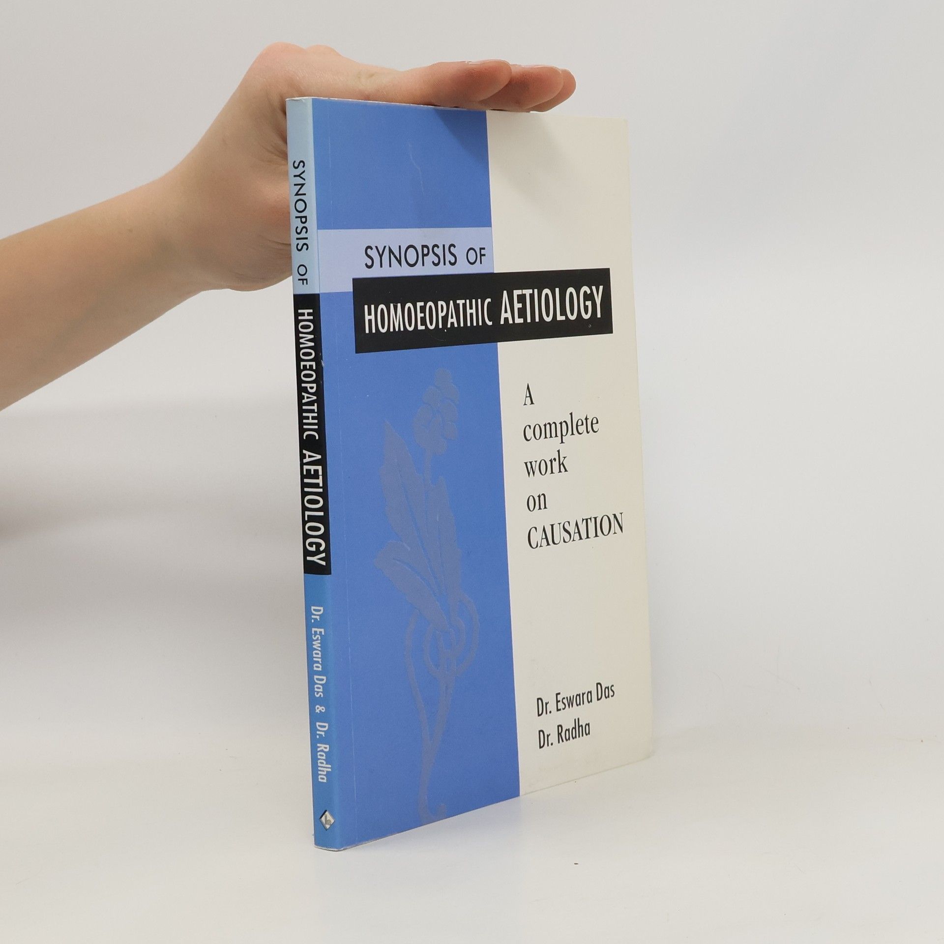 Eswara Das Synopsis of Homoeopathic Aetiology