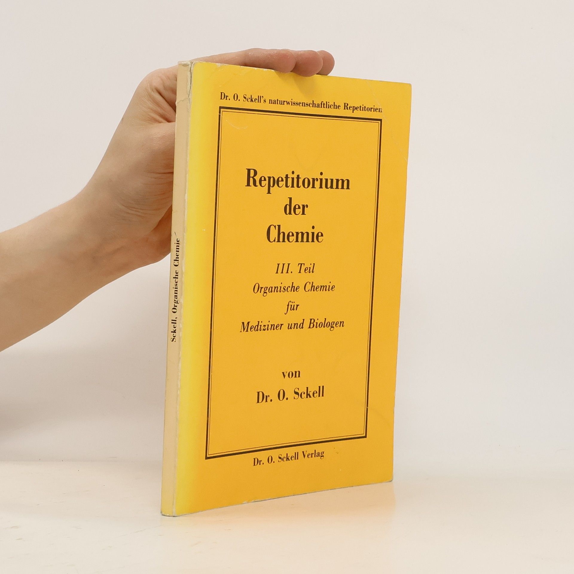 Otto Sckell Repetitorium der Chemie I.
