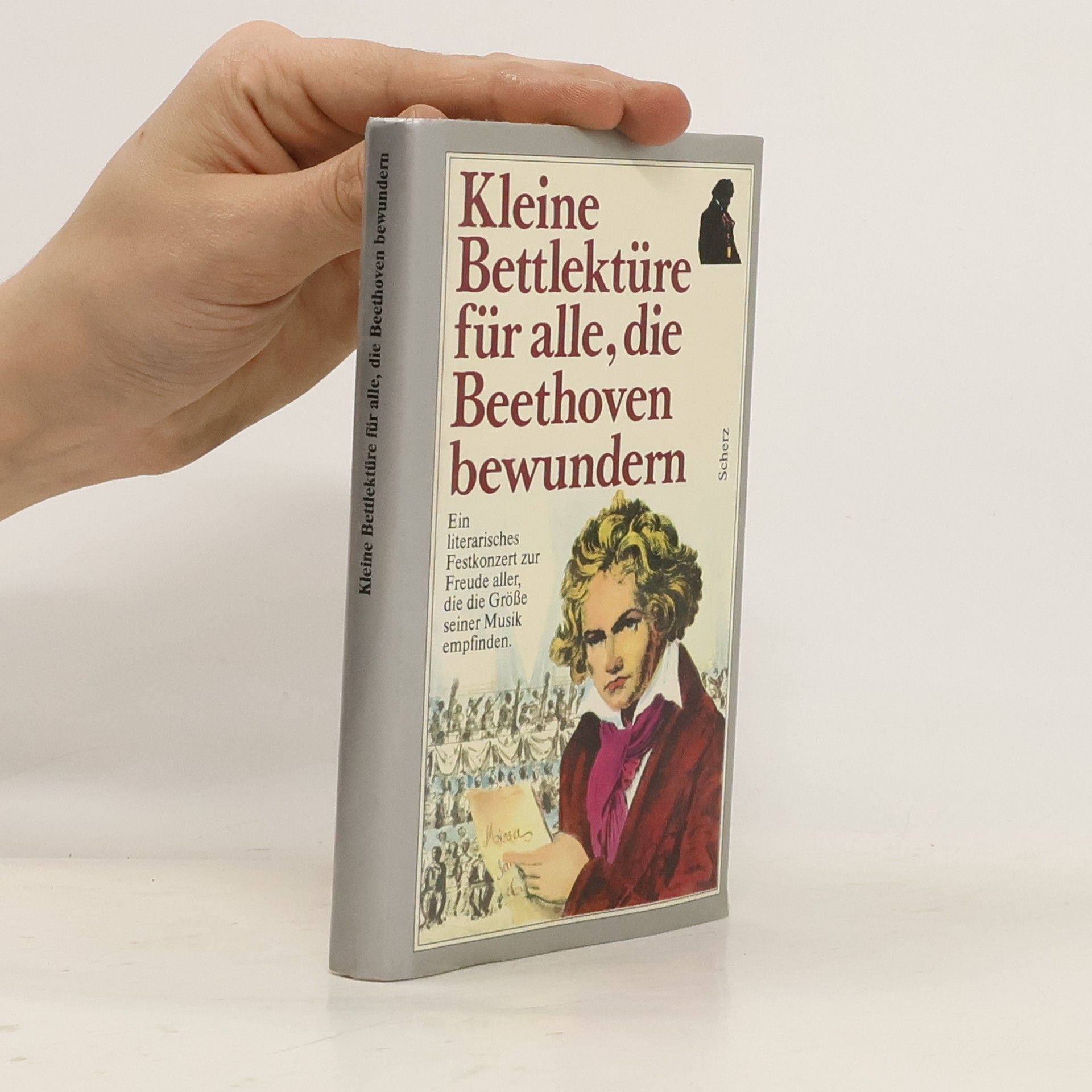 Günther Süssmilch Kleine Bettlektüre für alle, die Beethoven bewundern