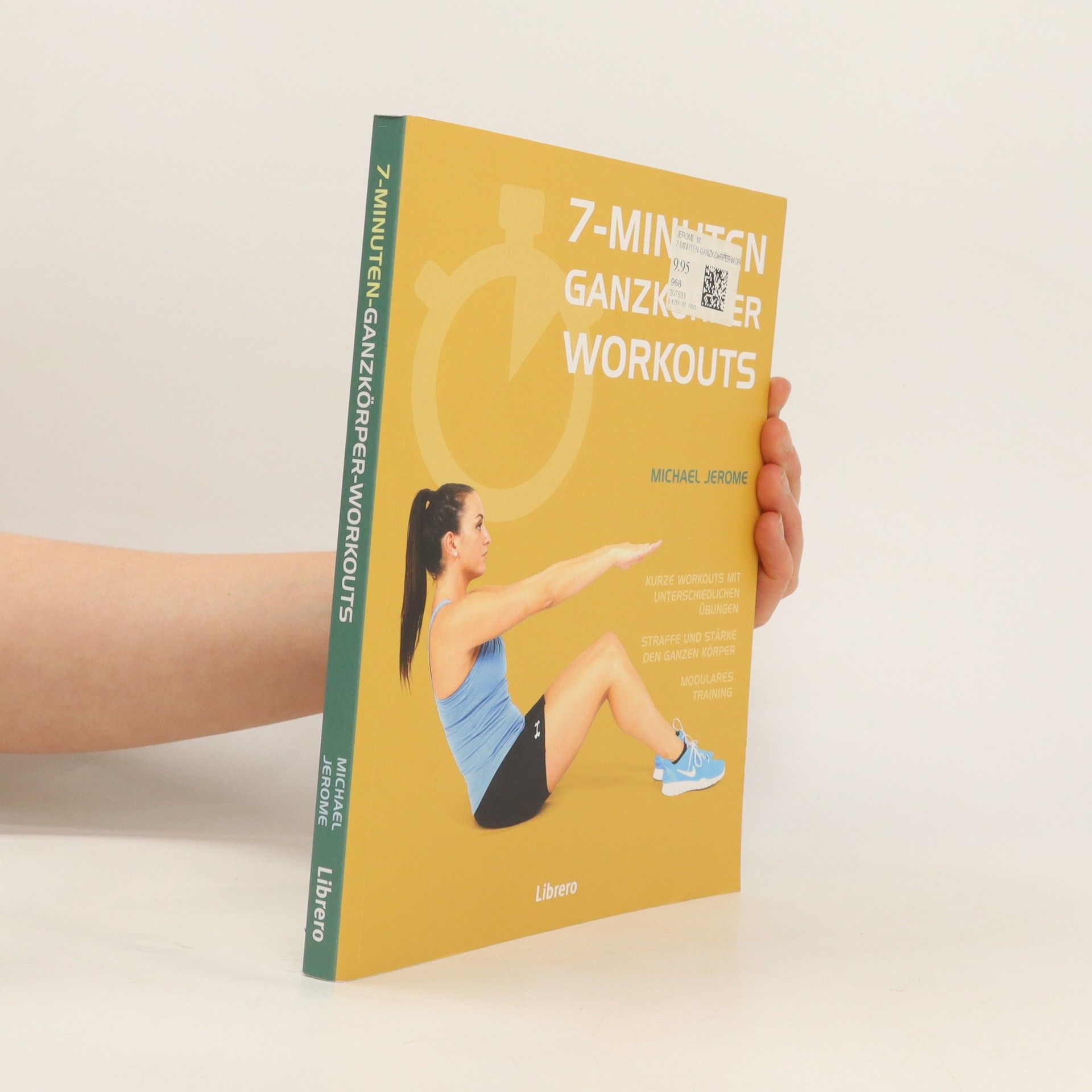 Michael Jerome 7-MINUTEN-GANZKÖRPERWORKOUTS. Straffe und stärke den ganzen Körper