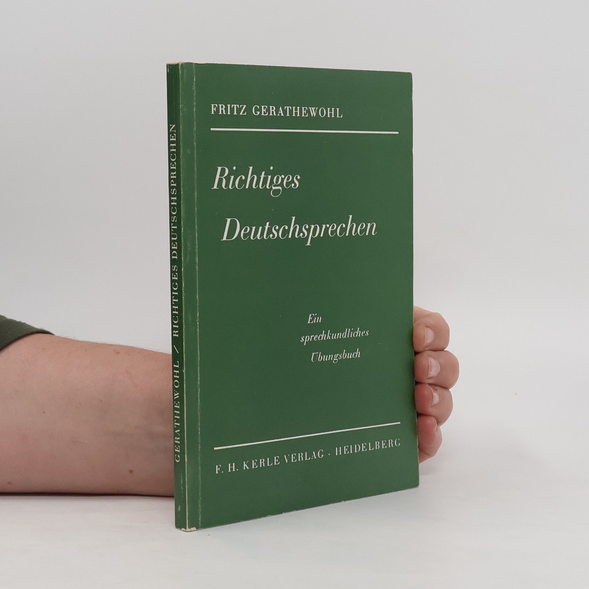 Fritz Gerathewohl Richtiges Deutschprechen