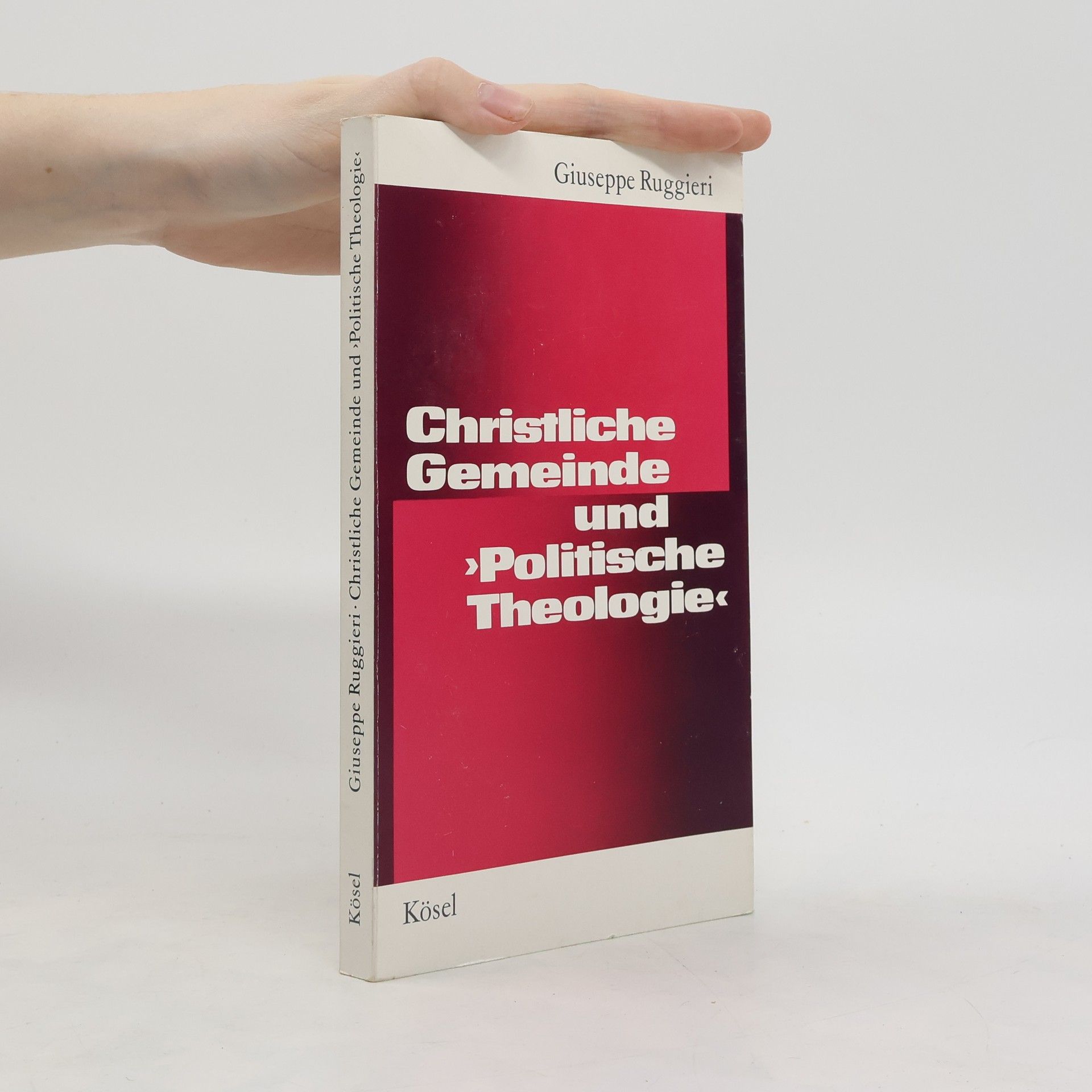 Giuseppe Ruggieri Christliche Gemeinde und politische Theologie