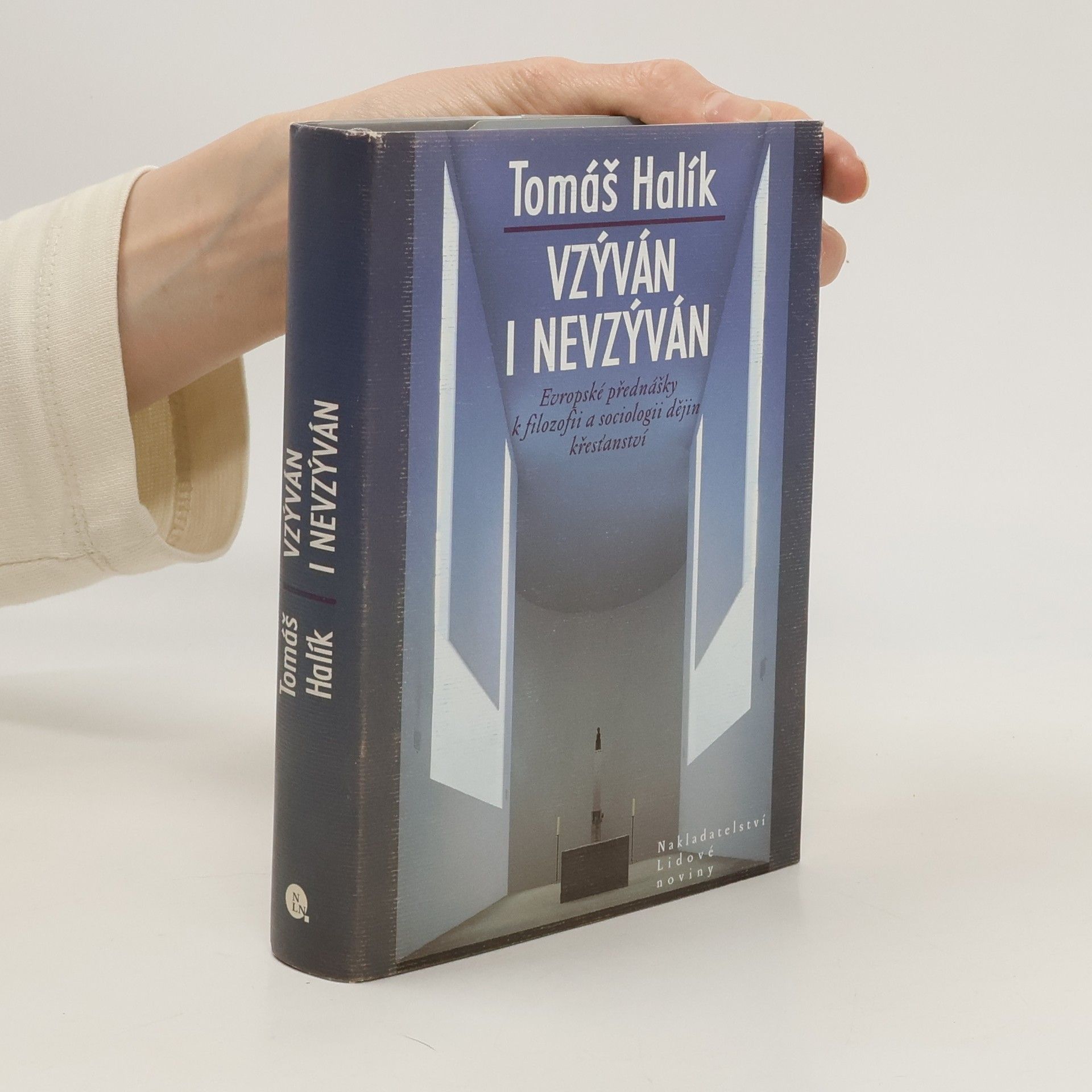Tomáš Halík Vzýván i nevzýván: Evropské přednášky k filozofii a sociologii dějin křesťanství