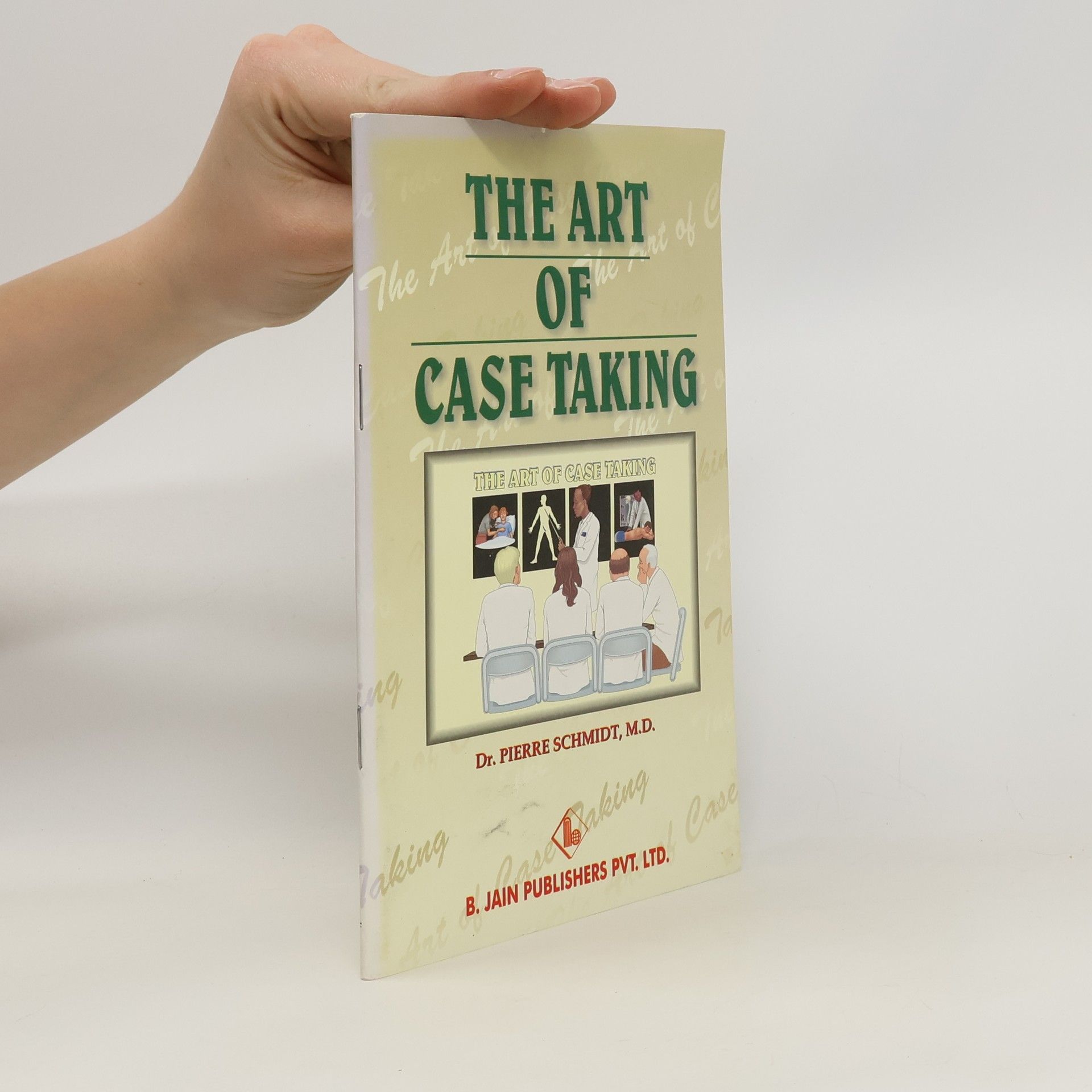 P. Schmidt The Art of Case Taking