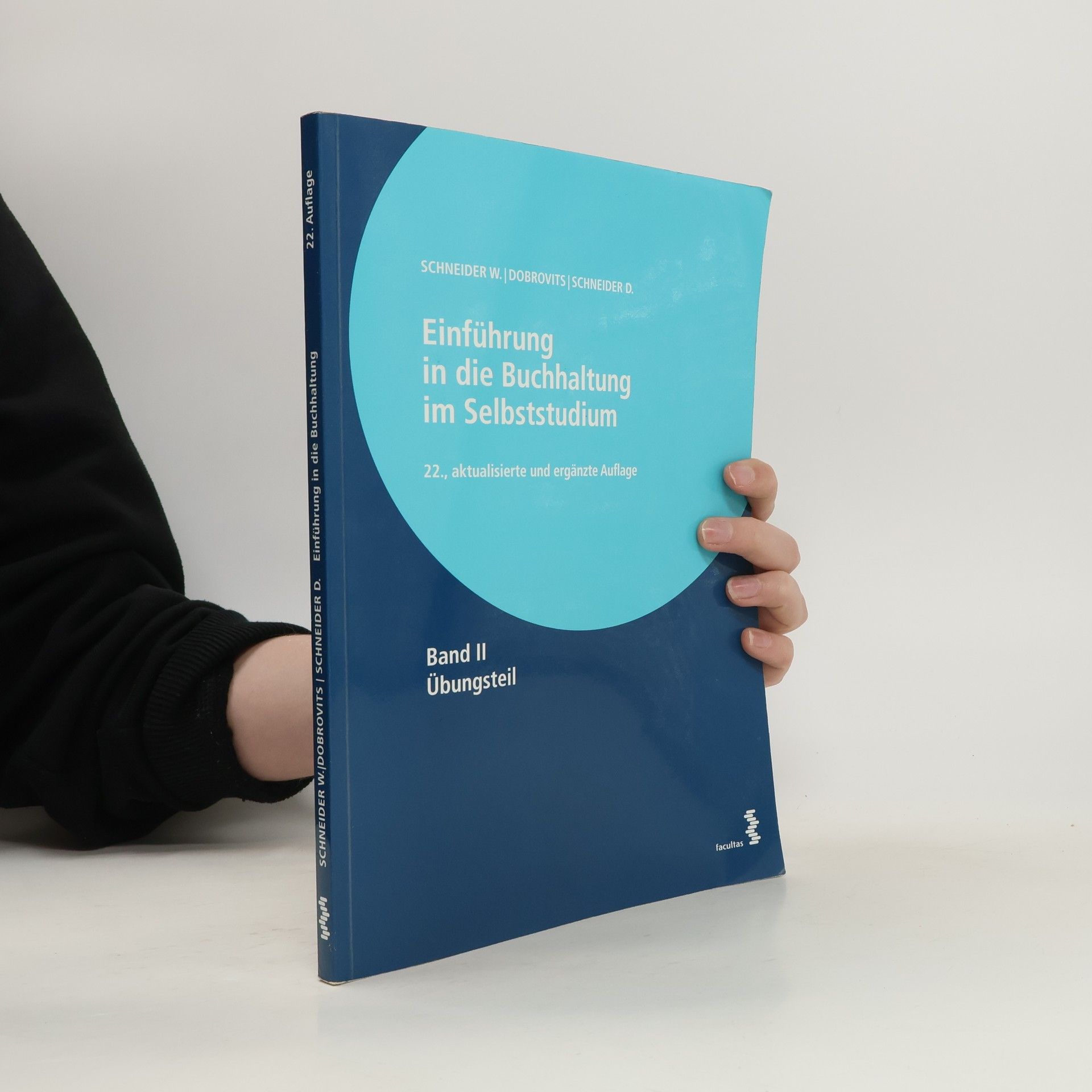 Wilfried Schneider Einführung in die Buchhaltung im Selbststudium