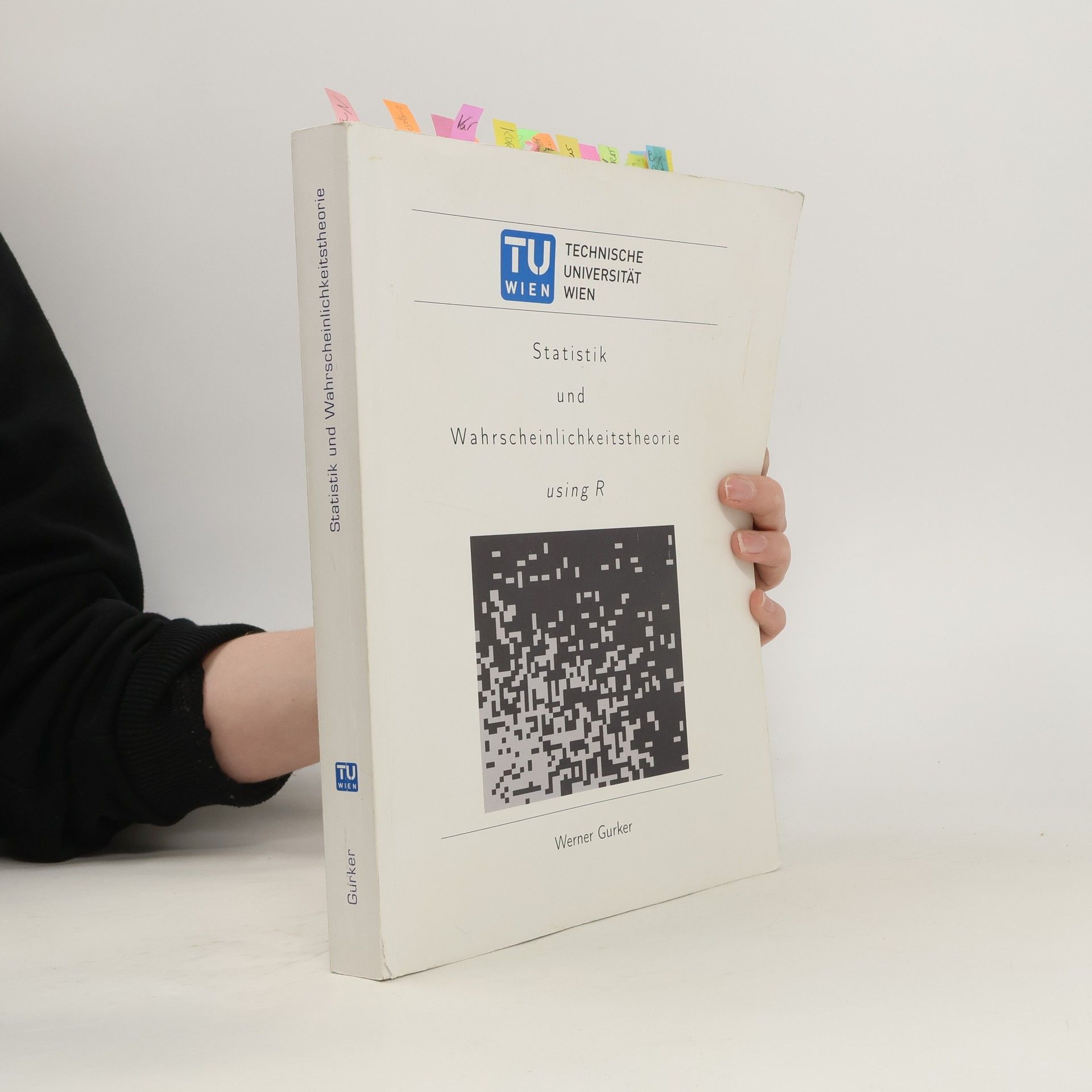 Werner Gurker Statistik und Wahrscheinlichkeitstheorie using R
