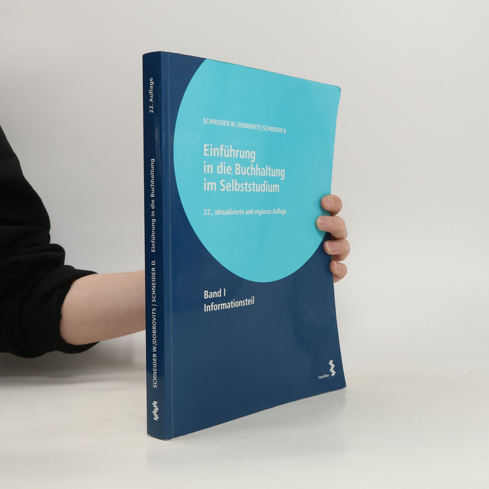 Wilfried Schneider Einführung in die Buchhaltung im Selbststudium