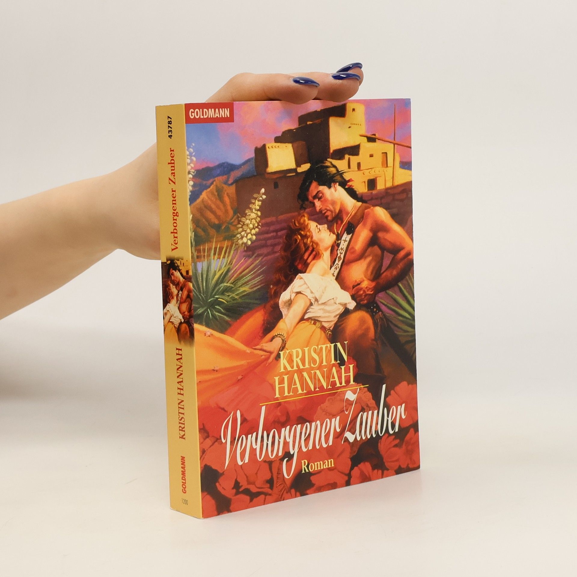 Kristin Hannah Verborgener Zauber. Roman