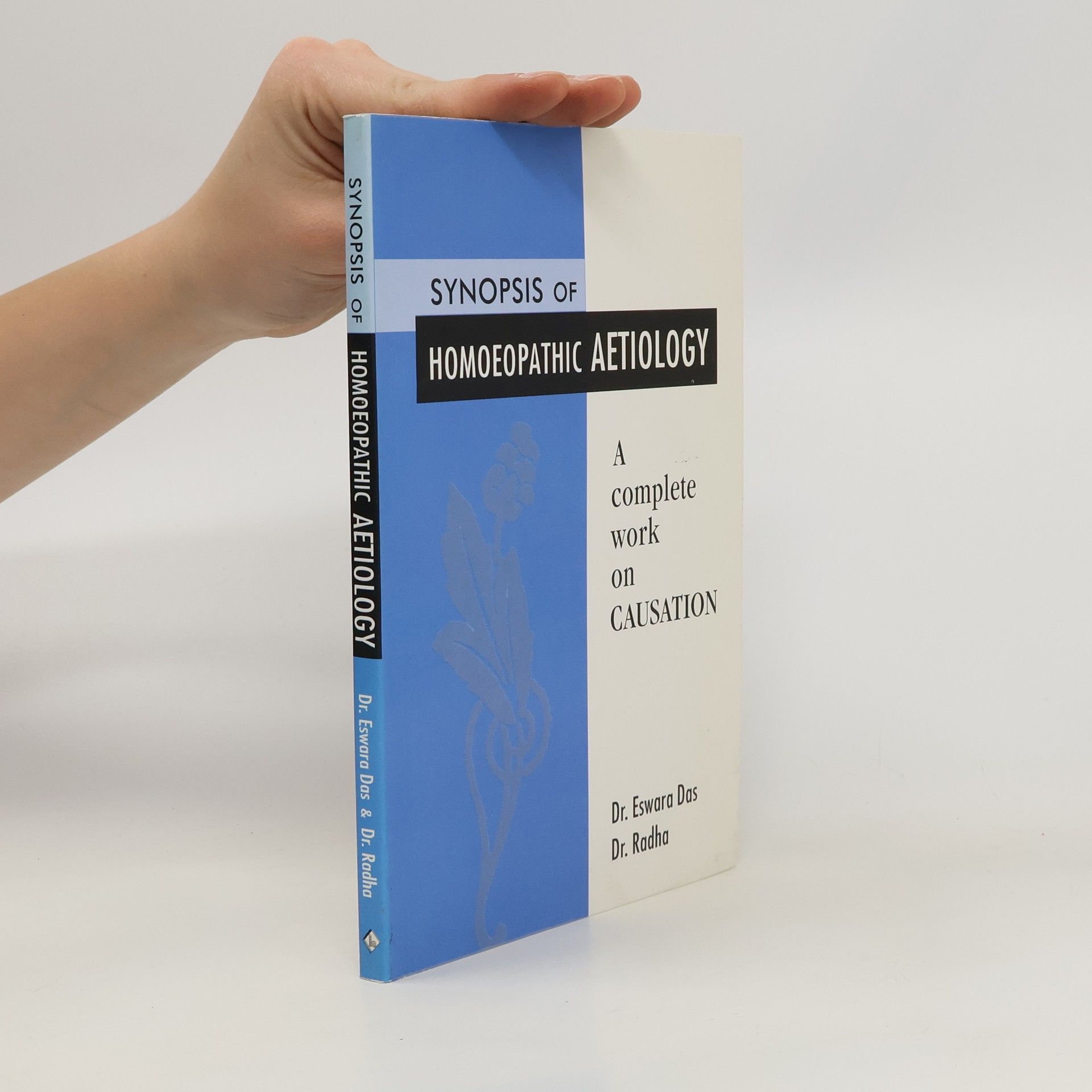 Eswara Das Synopsis of Homoeopathic Aetiology