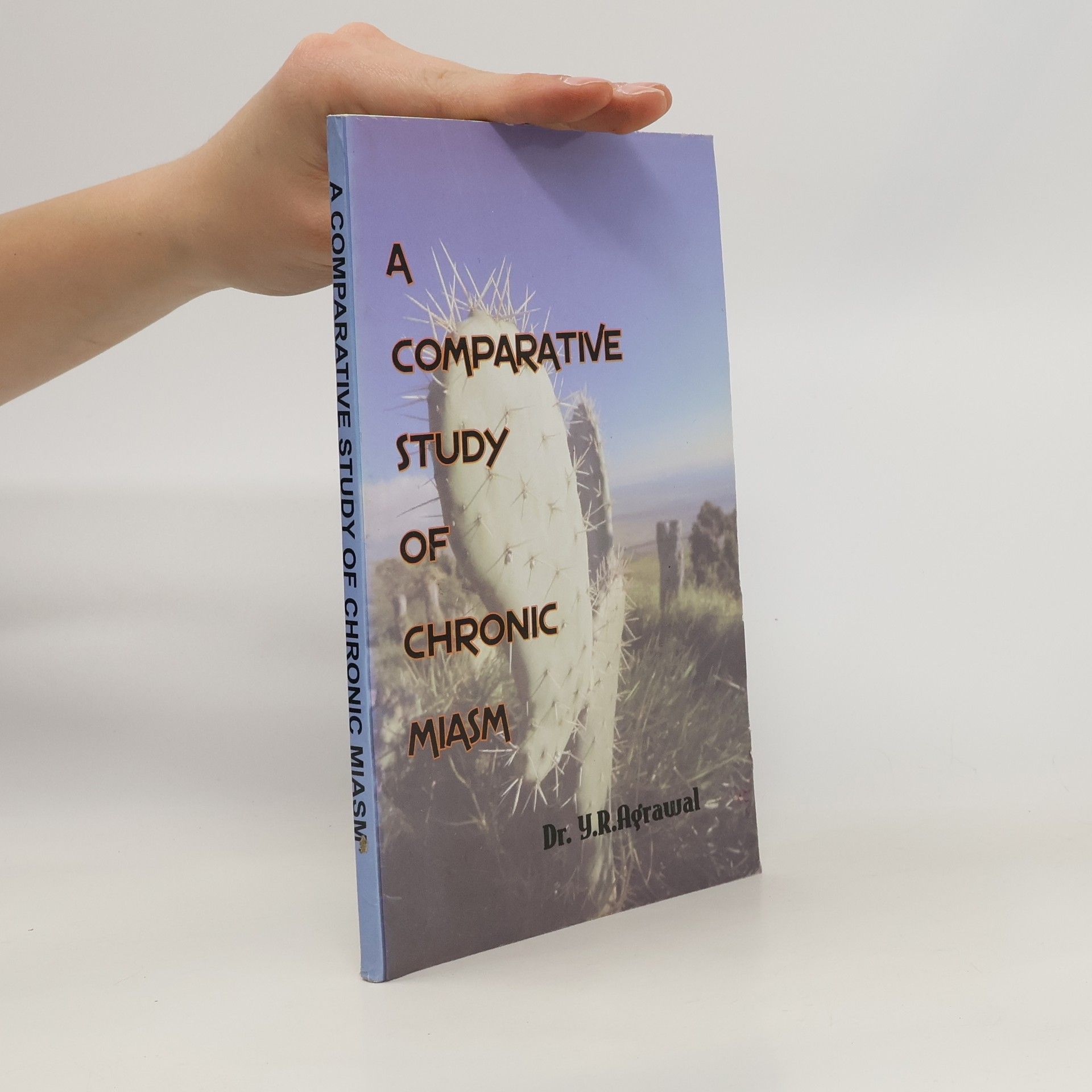 Y. R. Agrawal A Comparative Study of Chronic Miasm