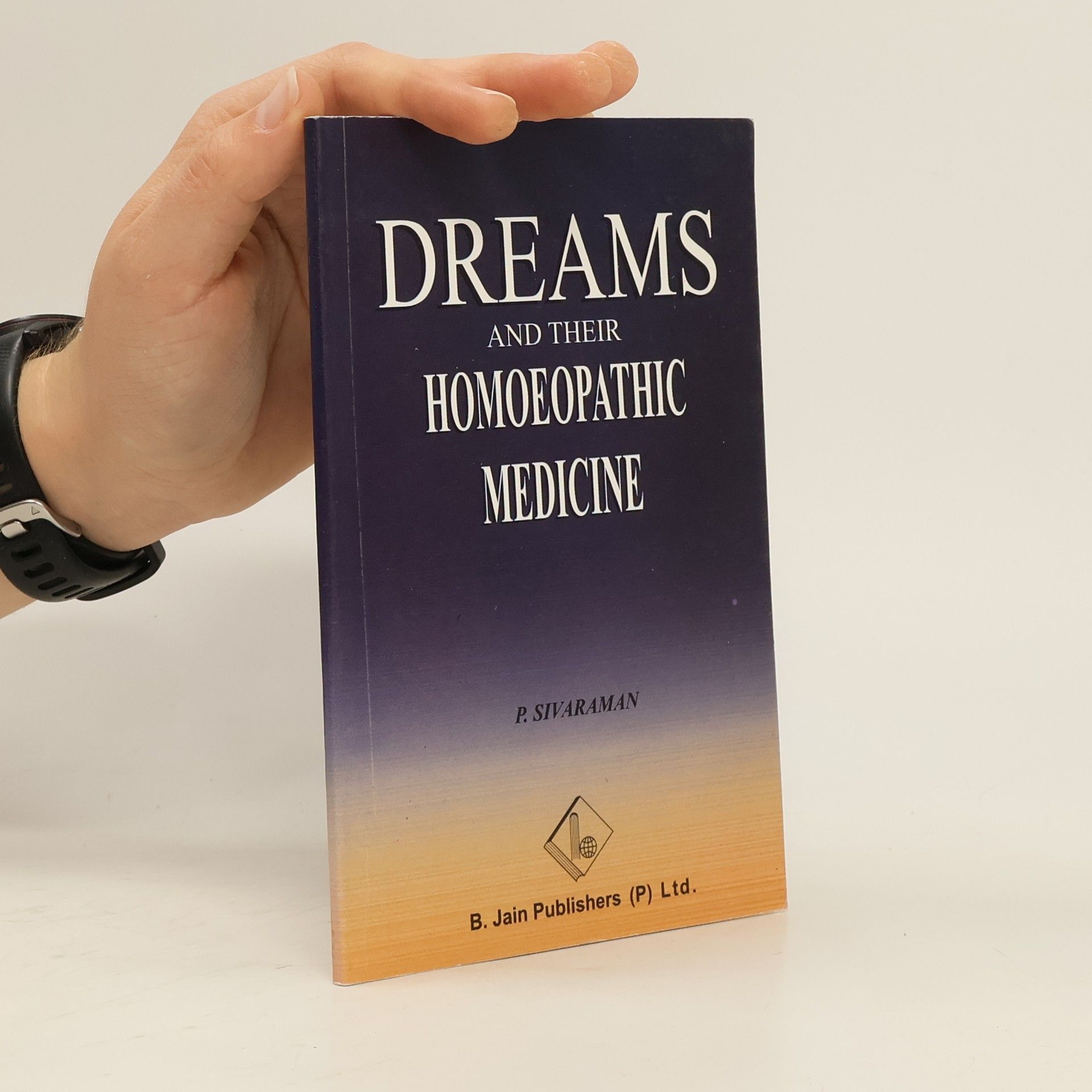P. Sivaraman Dreams and Their Homoeopathic Medicines
