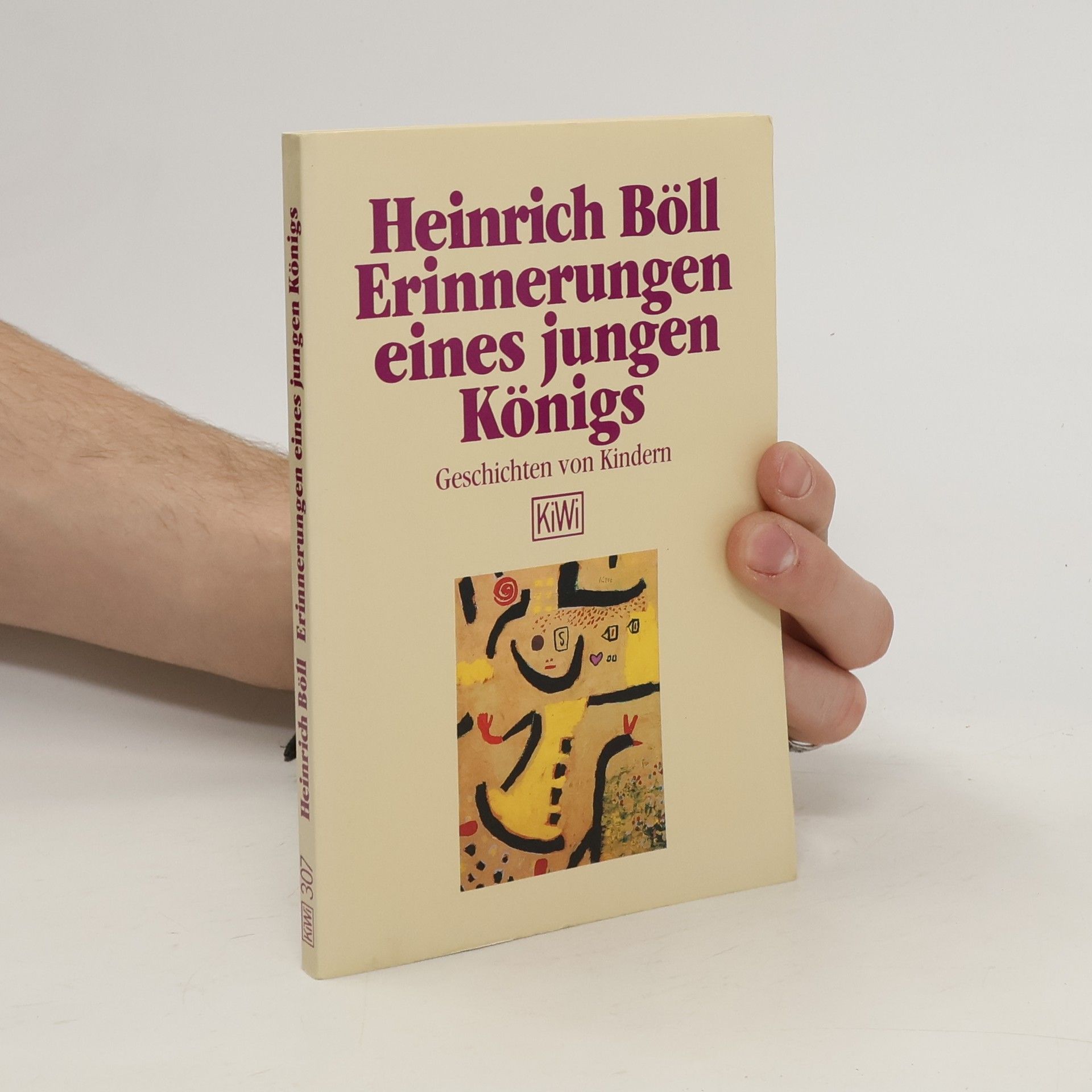 Heinrich Böll Erinnerungen eines jungen Königs