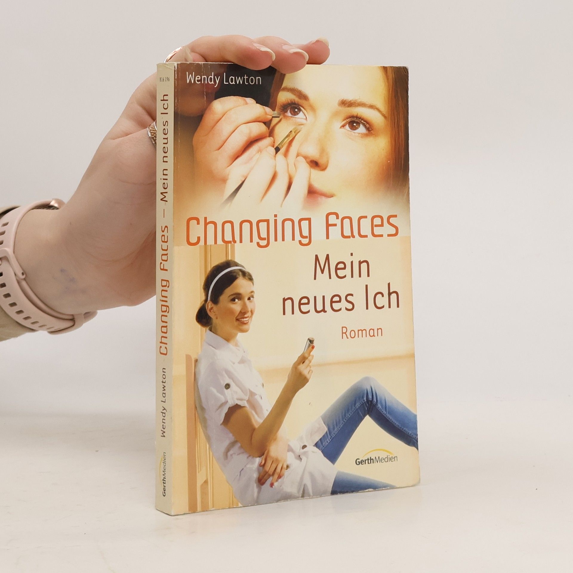 Wendy Lawton Changing Faces - Mein neues Ich. Roman