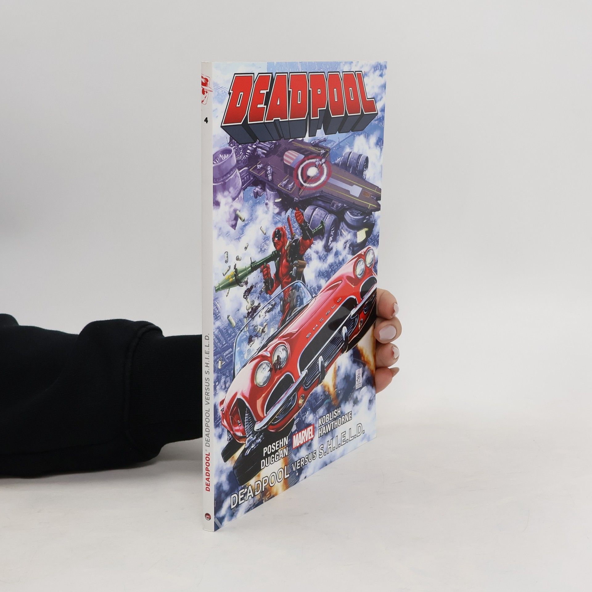 Gerry Duggan Deadpool 4. Deadpool versus S.H.I.E.L.D.