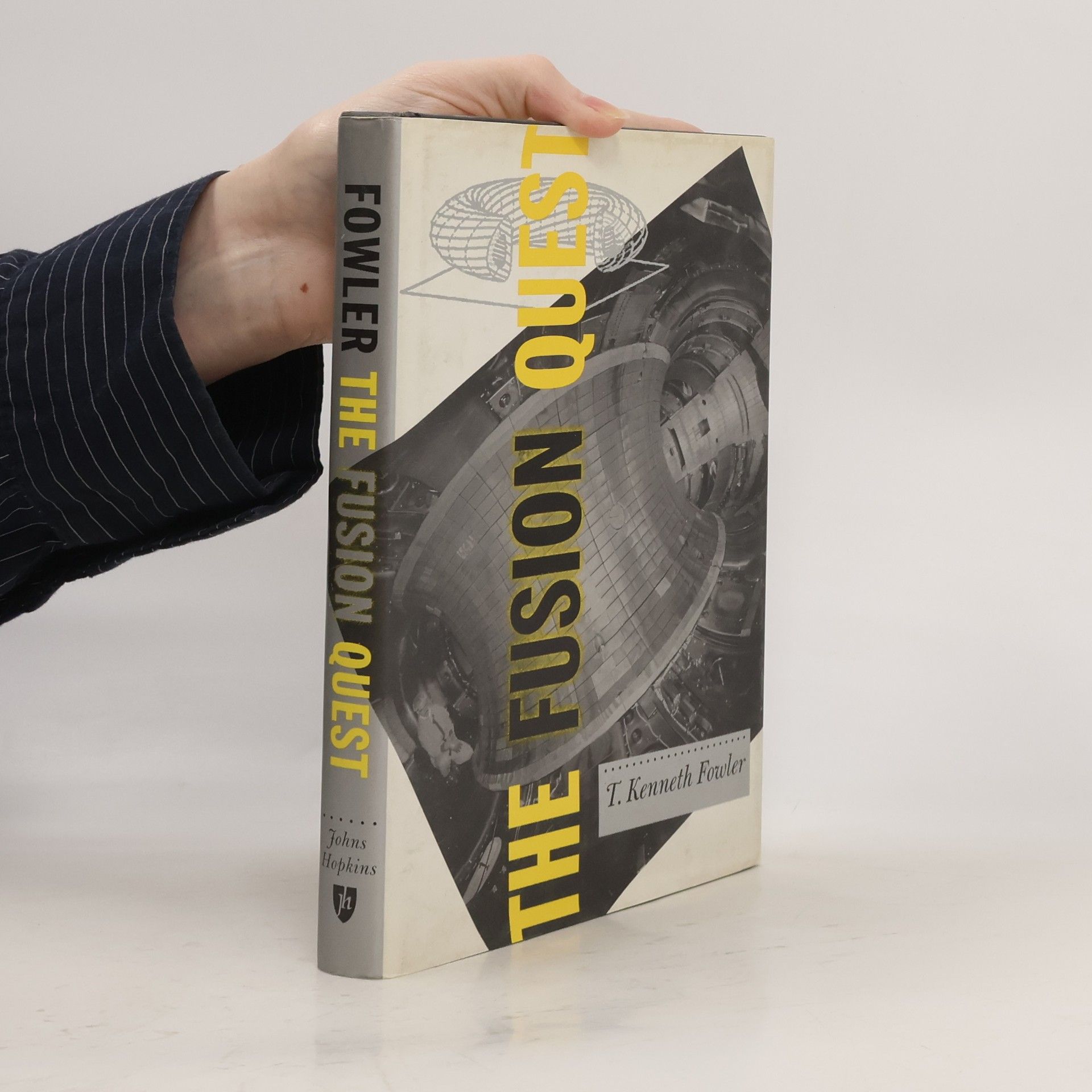 T. Kenneth Fowler The fusion quest