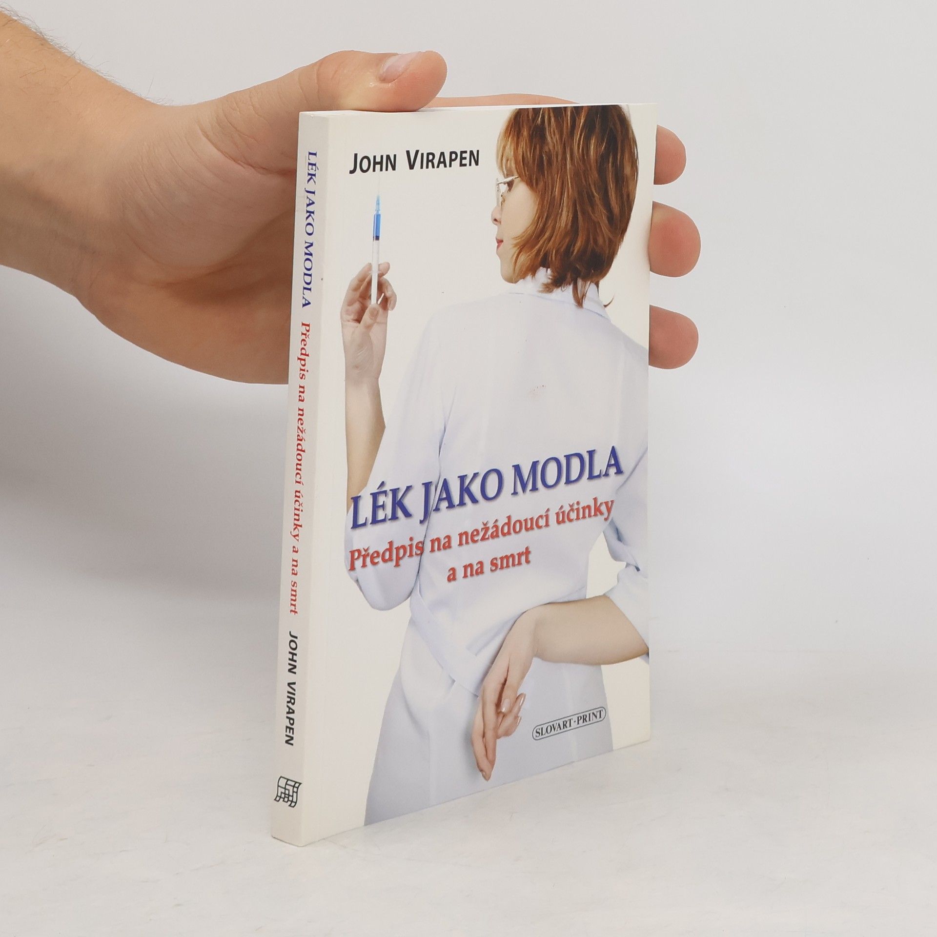 John Virapen Lék jako modla