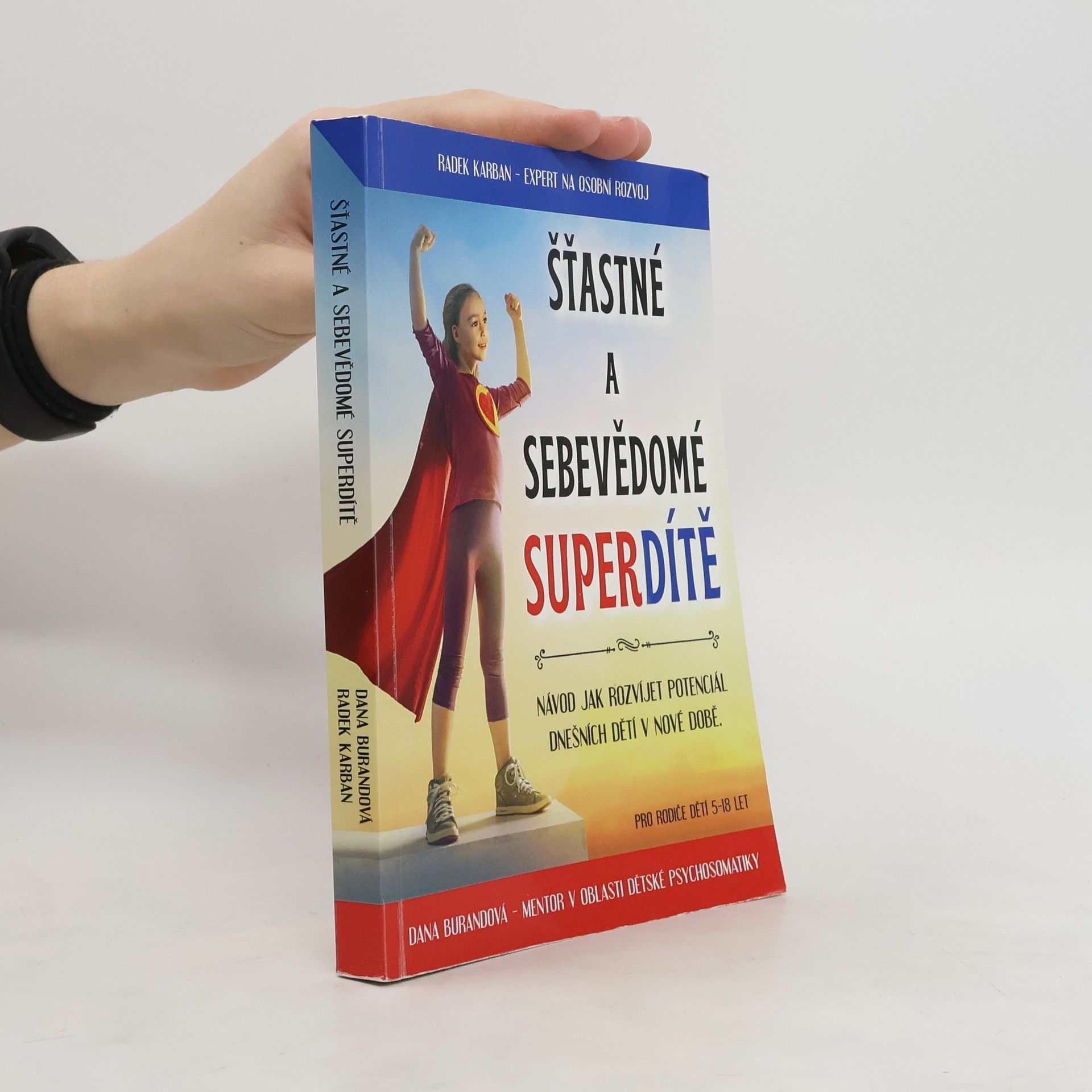 Dana Burandová Šťastné a sebevědomé super dítě