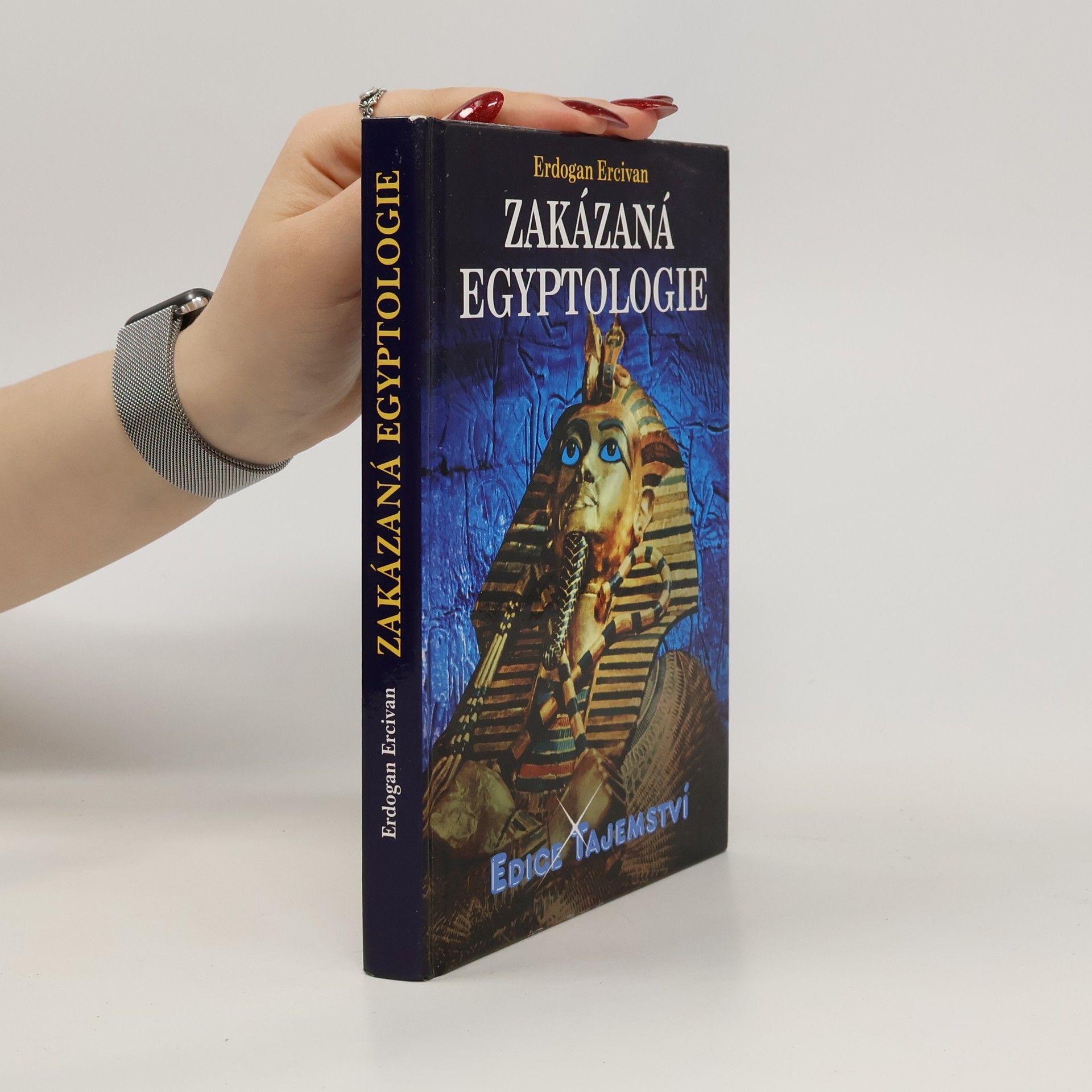 Erdogan Ercivan Zakázaná egyptologie : záhadná věda a špičkové technologie doby faraonů