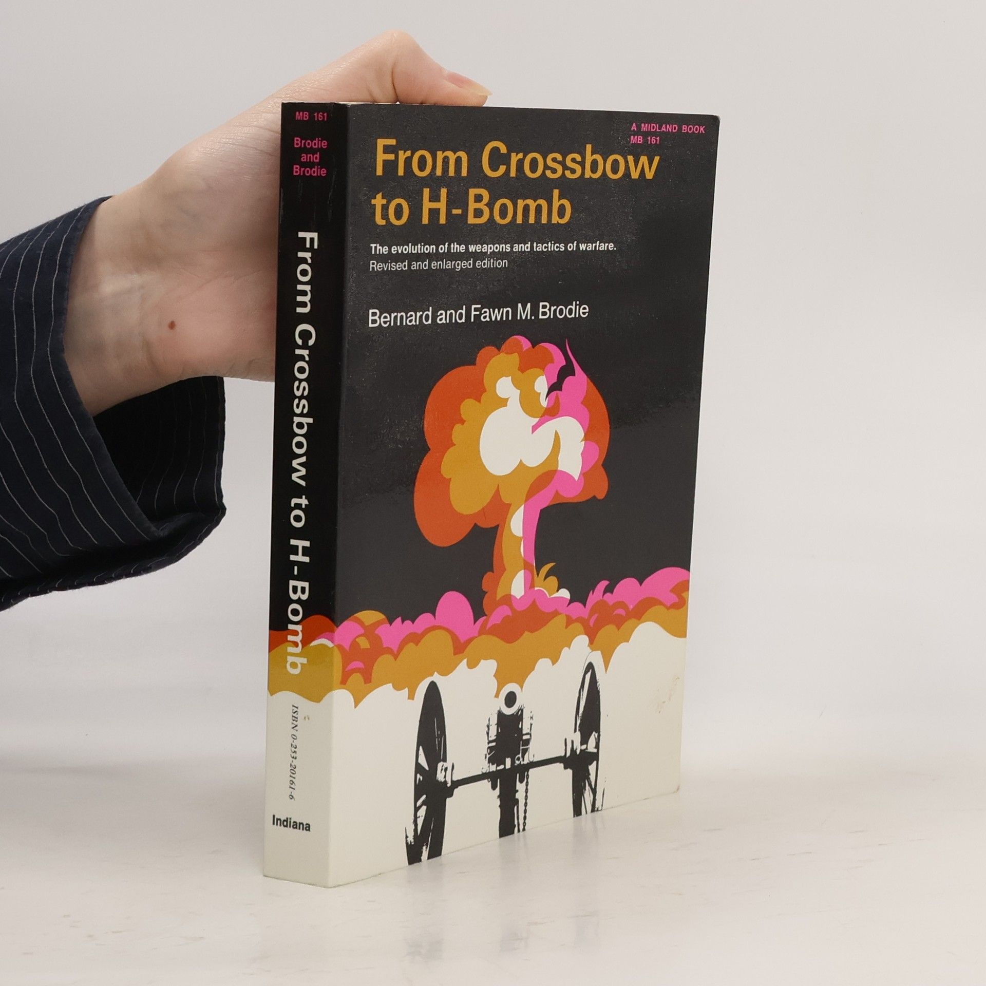 Bernard B. Brodie From crossbow to H-bomb