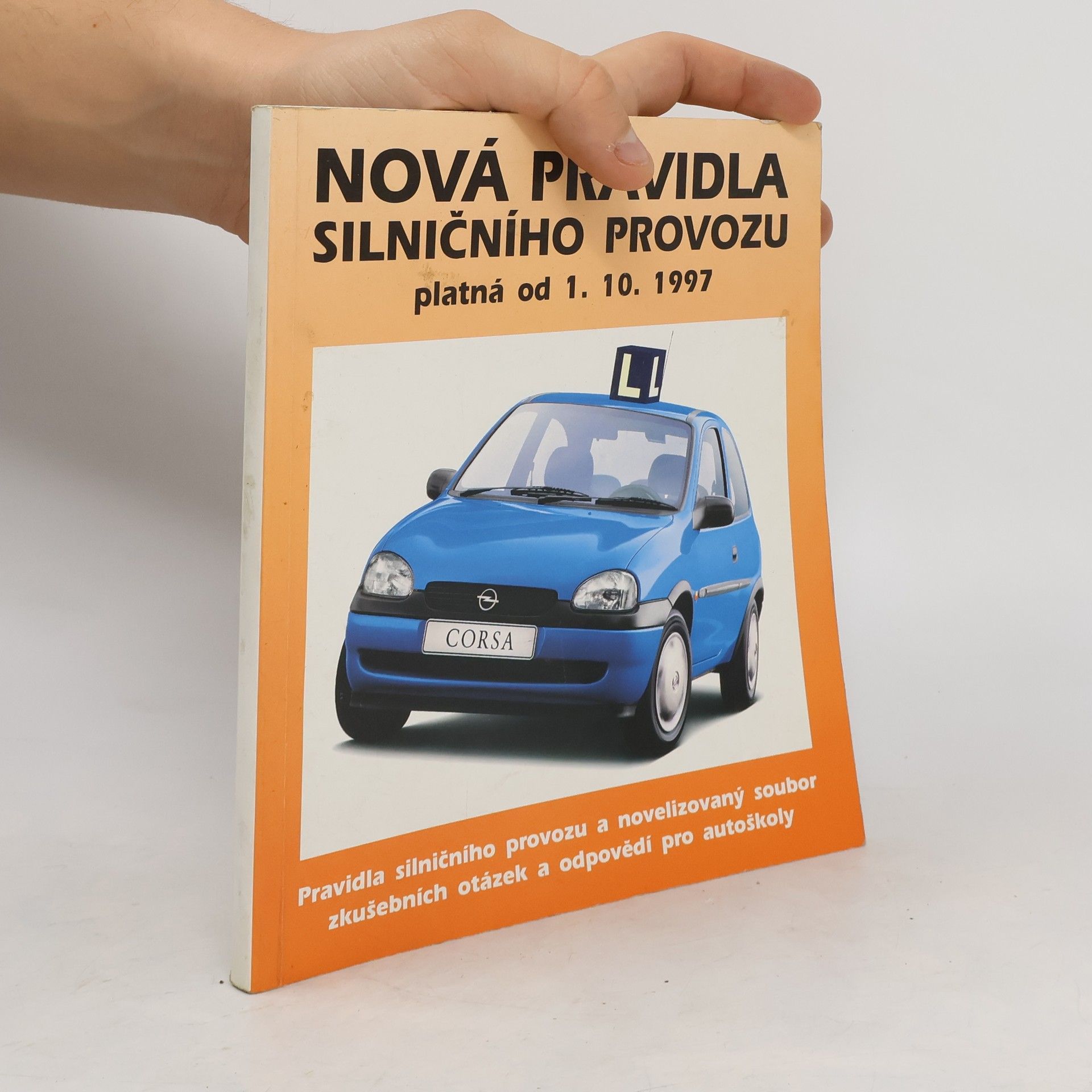kolektiv Nová pravidla silničního provozu platná od 1.10.1997